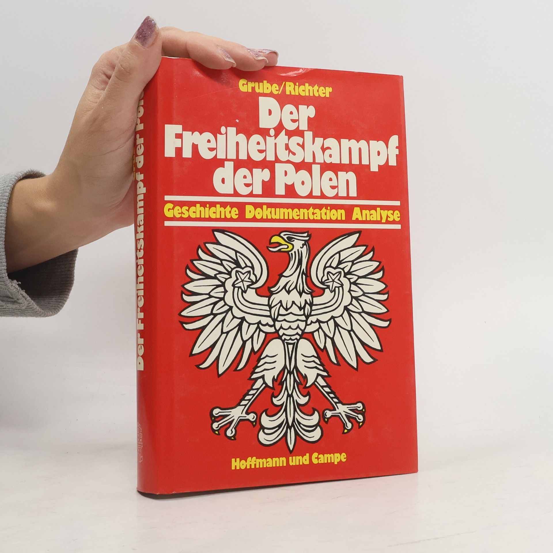 Frank Grube Der Freiheitskampf der Polen