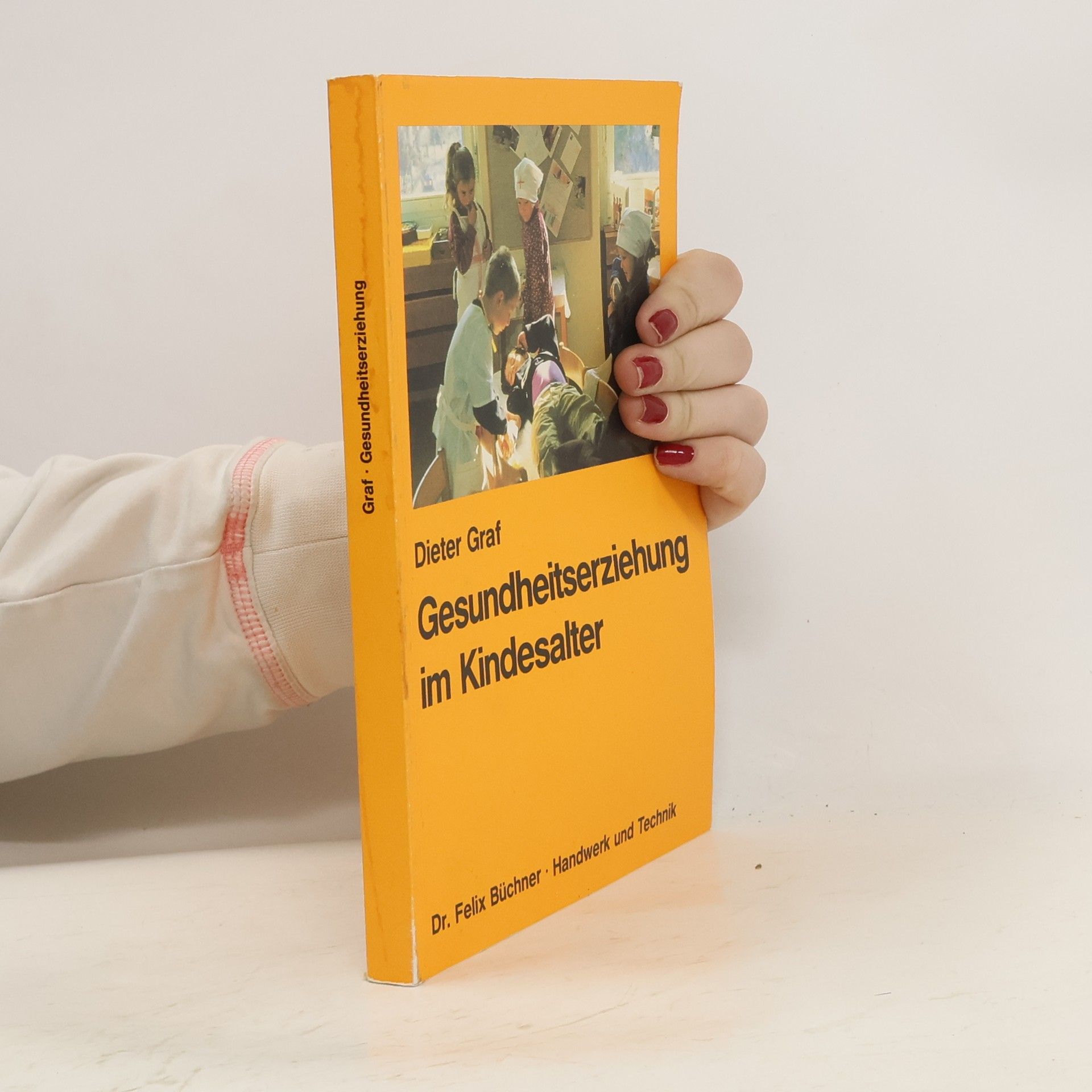 Klaus-Dieter Graf Gesundheitserziehung im Kindesalter
