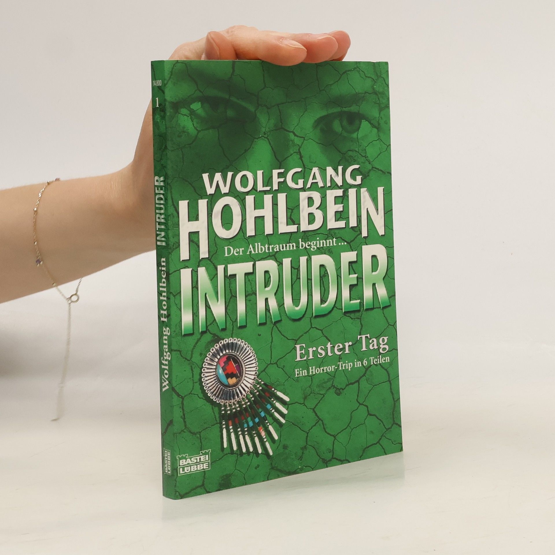 Wolfgang Hohlbein Intruder. Erster Tag