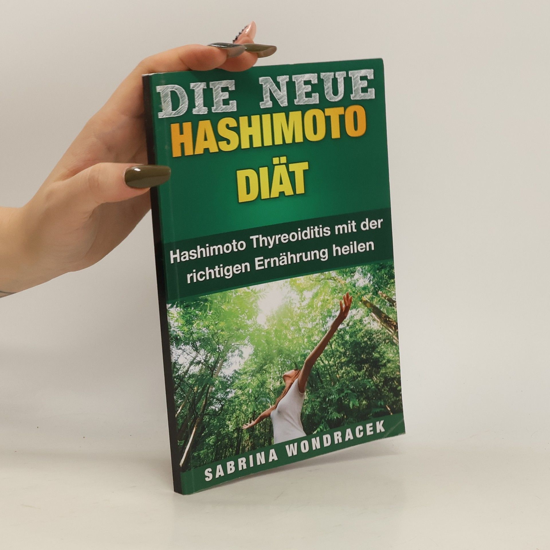 Sabrina Wondracek Hashimoto: Hashimoto Diät