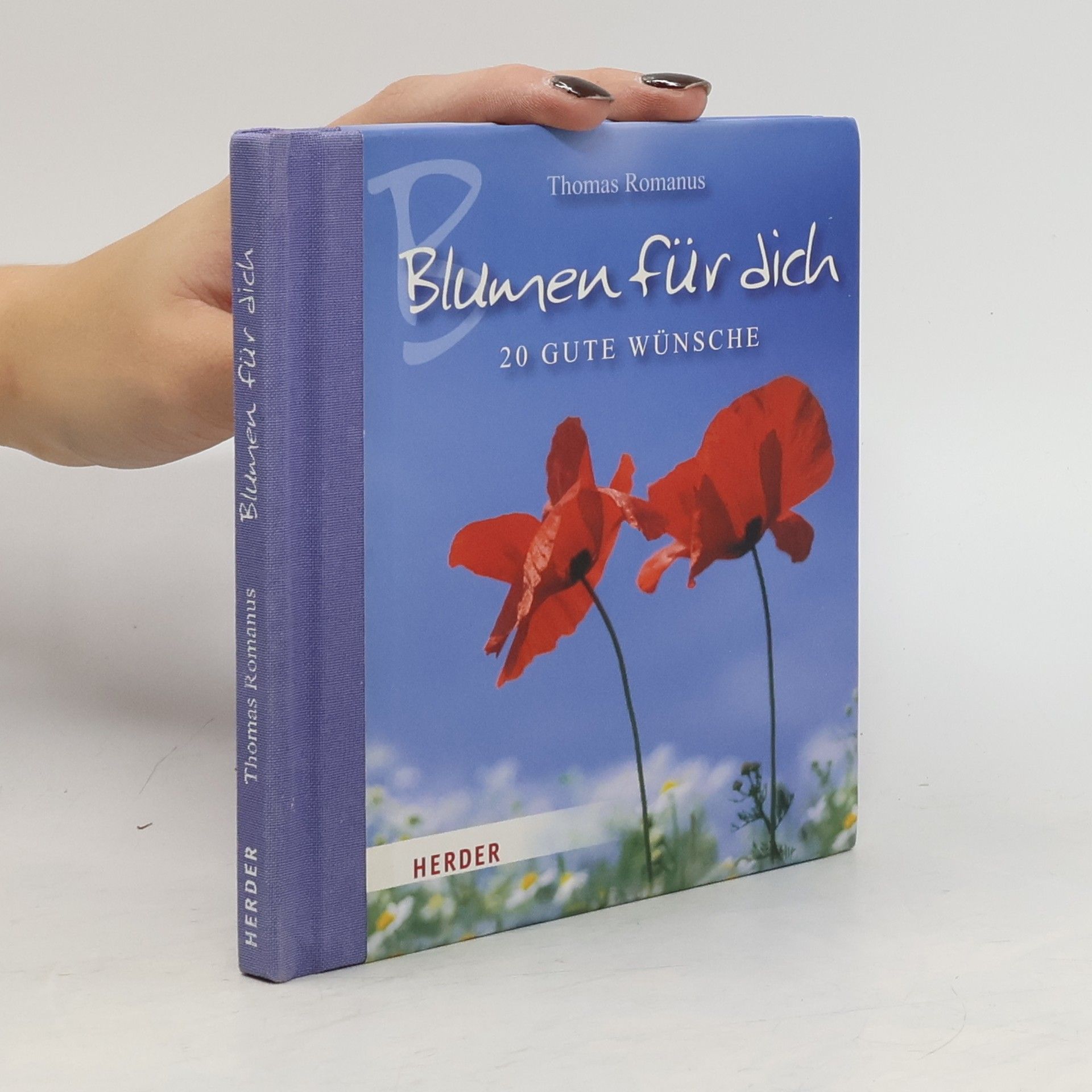 Thomas Romanus Blumen für dich