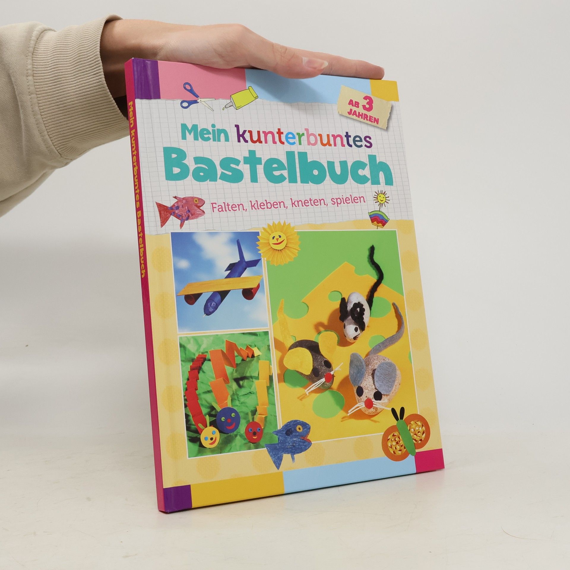 Autorenkollektiv Mein kunterbuntes Bastelbuch