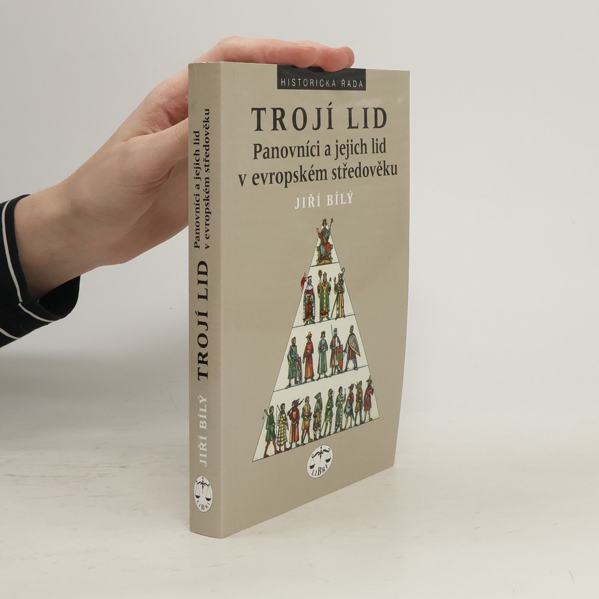 Trojí lid. Panovníci a jejich lid v evropském středověku