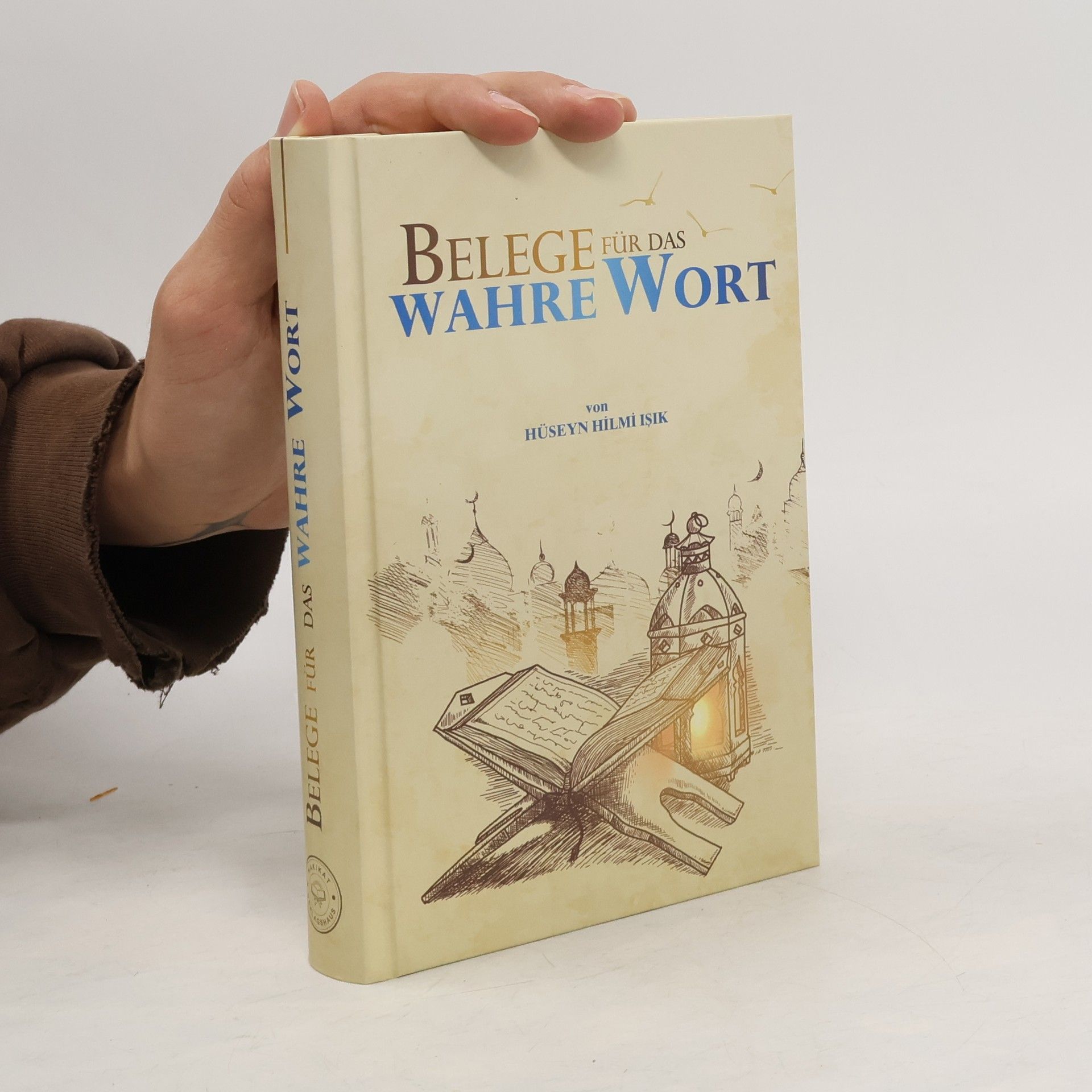 Hüseyn Hilmi Işık  Belege Für Das Wahre Wort
