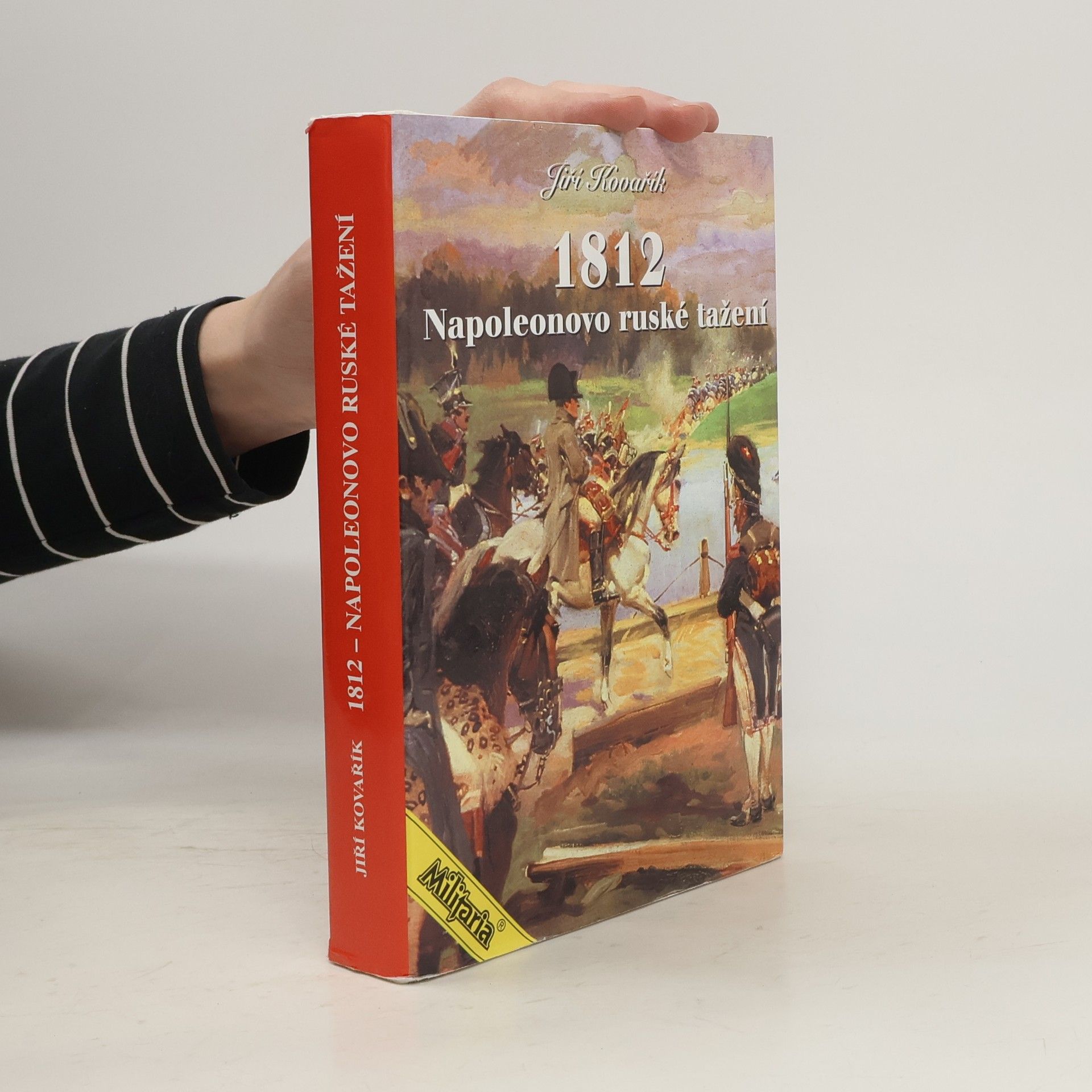 Jiří Kovařík 1812 Napoleonovo ruské tažení