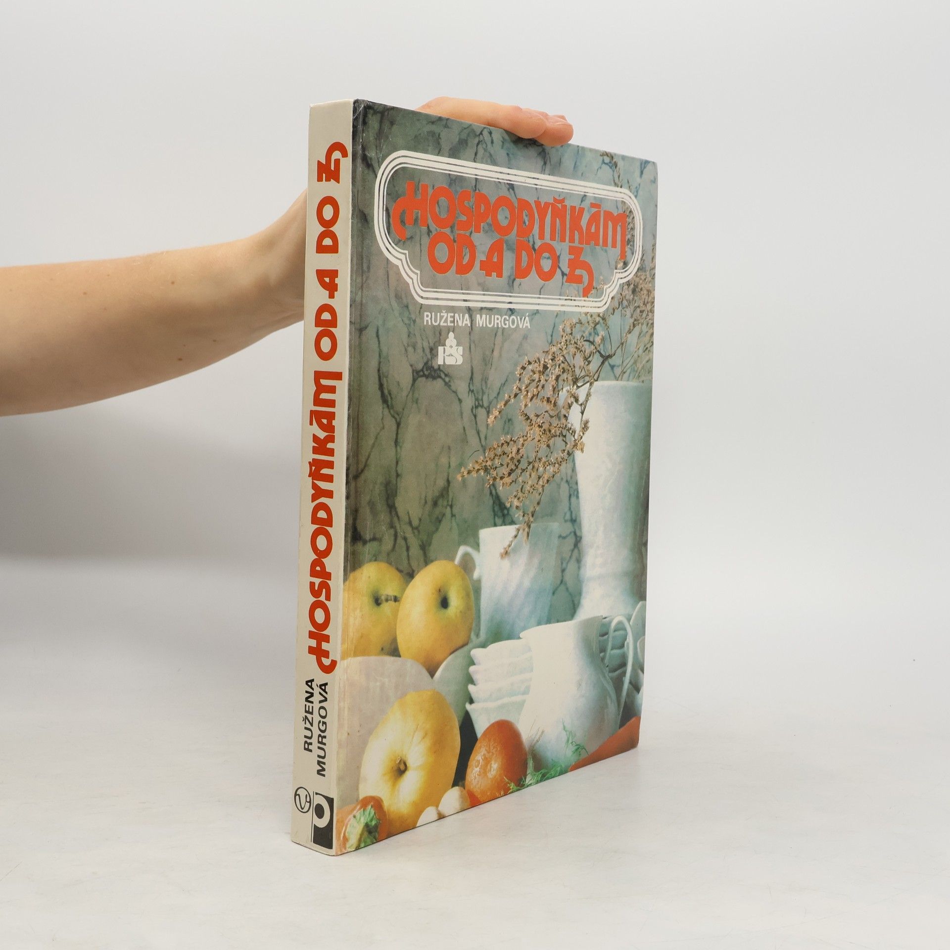 Ružena Murgová Hospodyňkám od A do Z