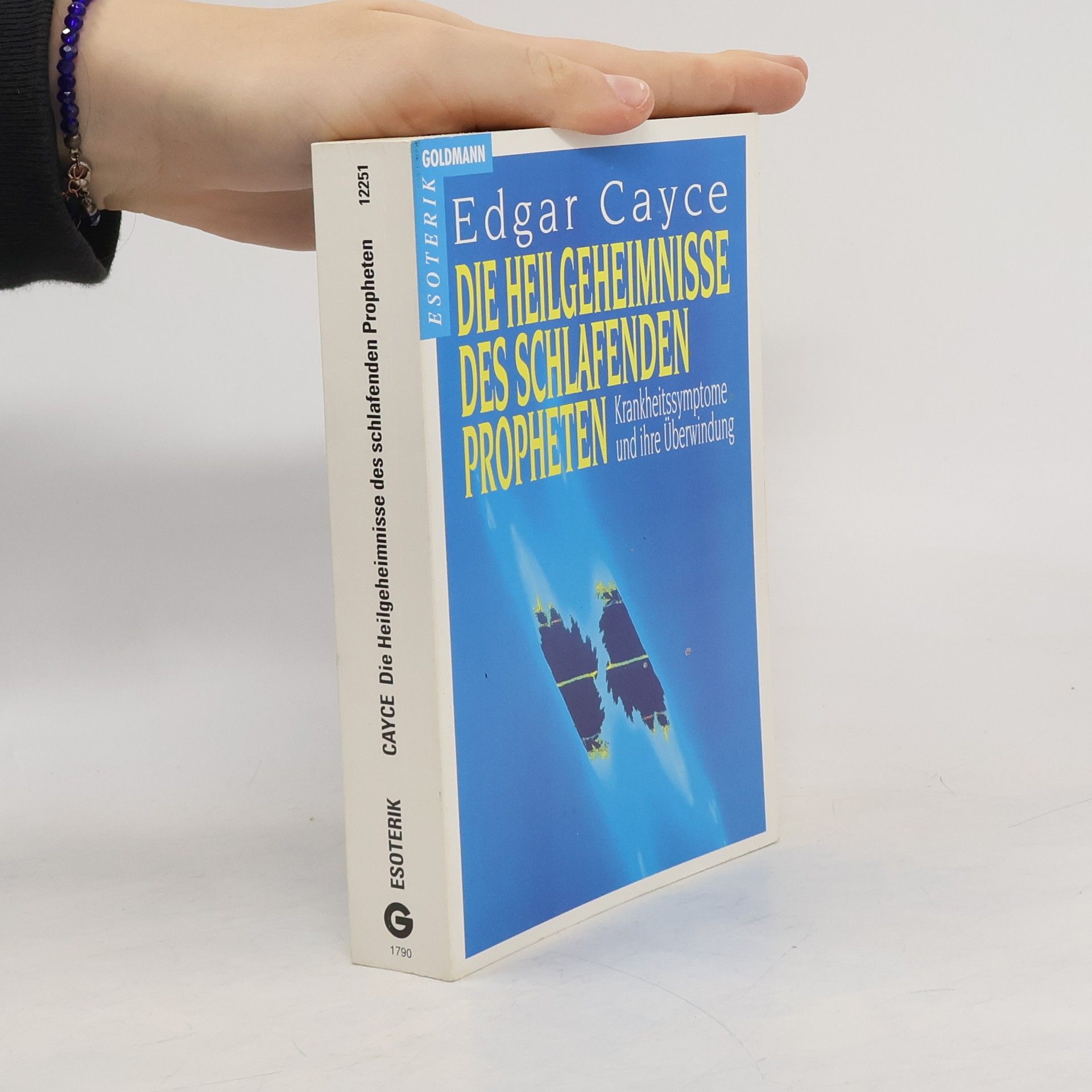 Edgar Evans Cayce Die Heilgeheimnisse des schlafenden Propheten