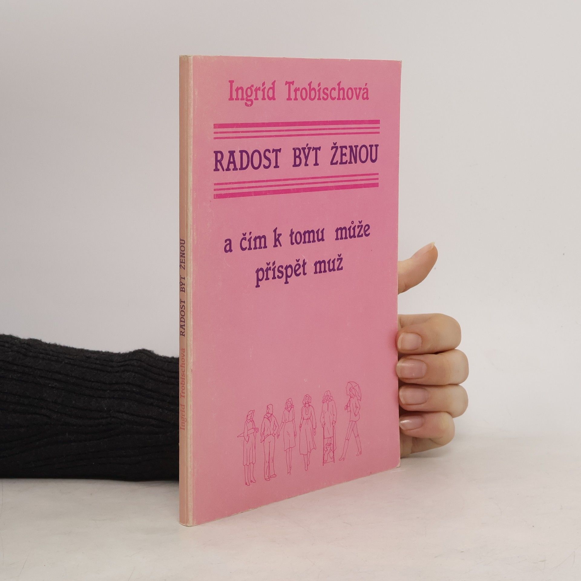 Radost být ženou a čím k tomu může přispět muž