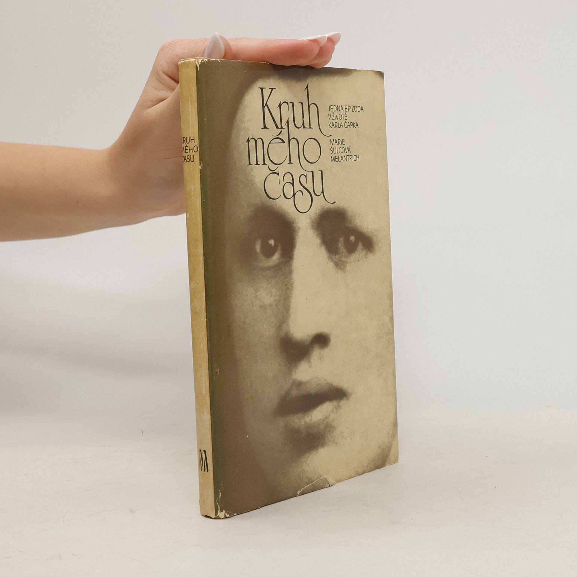 Marie Šulcová Kruh mého času. Jedna epizoda v životě Karla Čapka