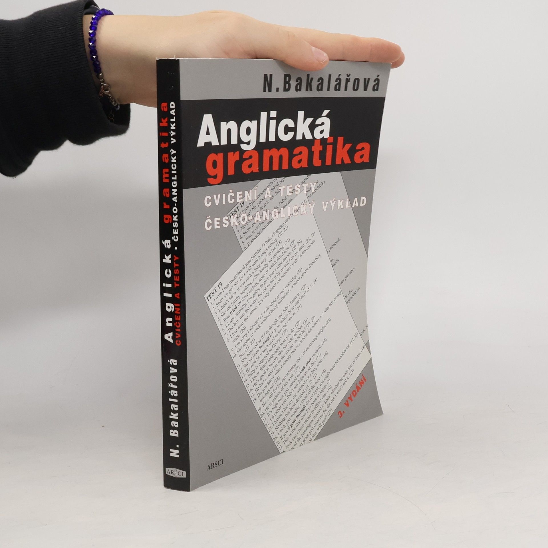 Natálie Bakalářová Anglická gramatika : cvičení a testy : česko-anglický výklad