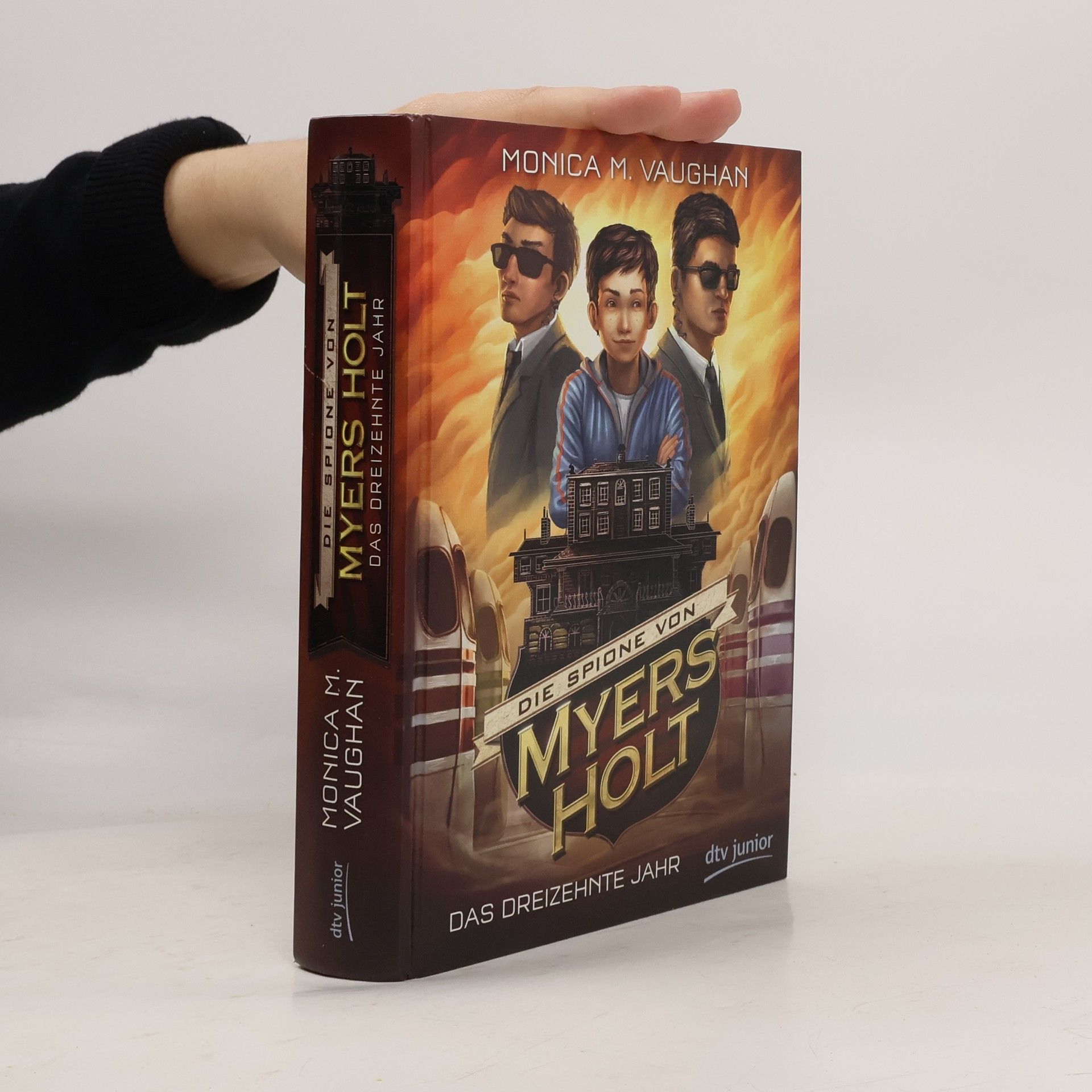 Die Spione von Myers Holt - das dreizehnte Jahr