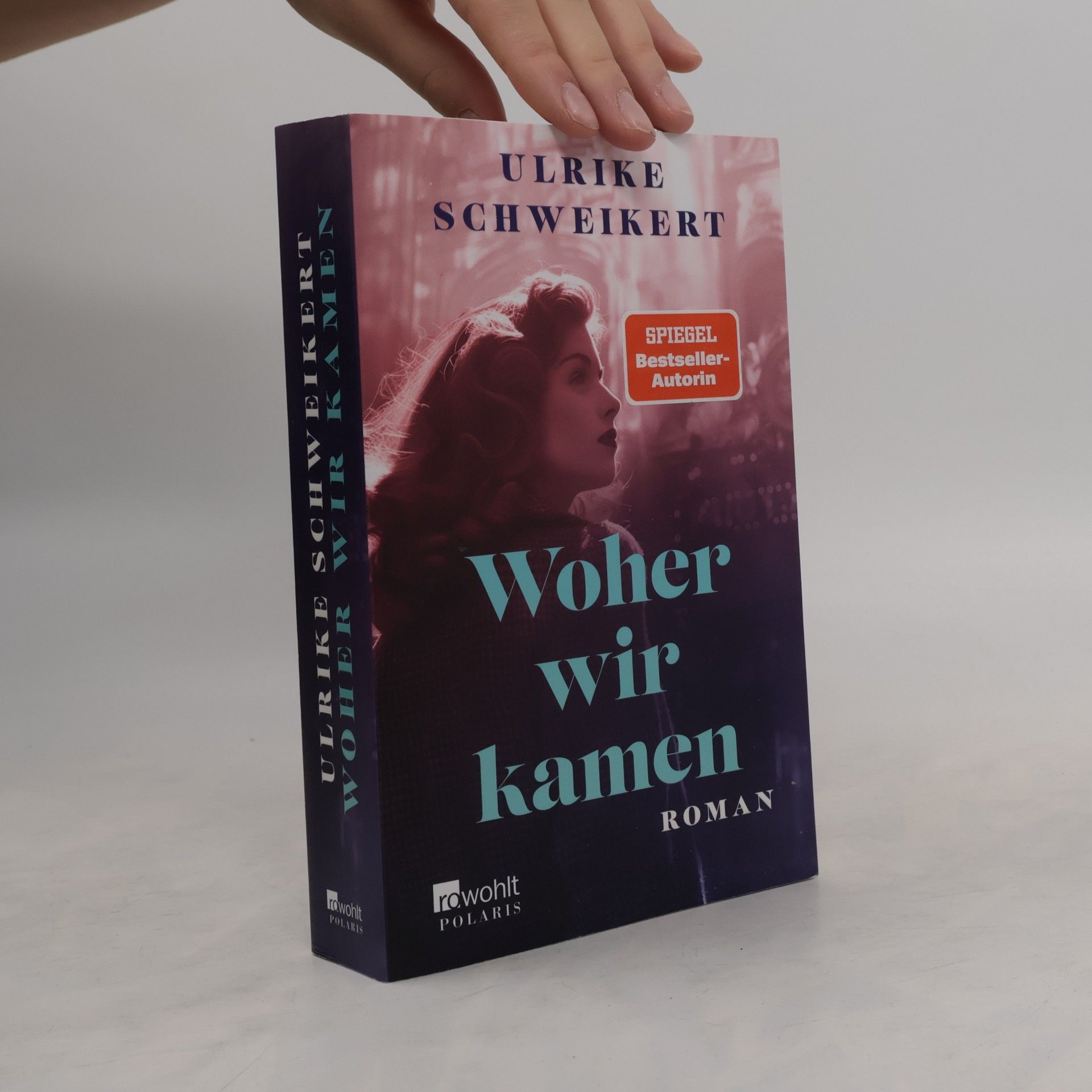 Ulrike Schweikert Woher wir kamen