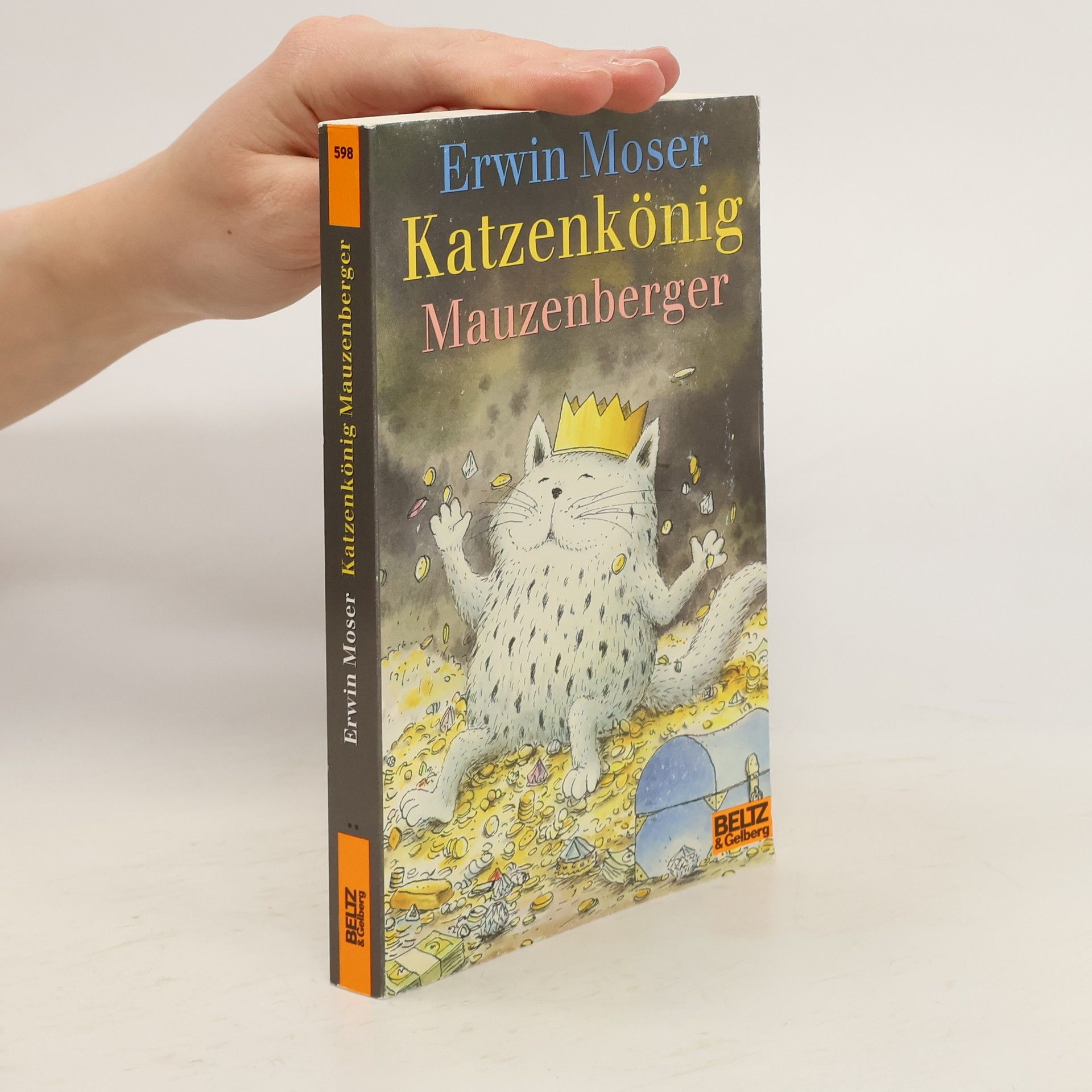 Erwin Moser Katzenkönig Mauzenberger. Eine lange Geschichte