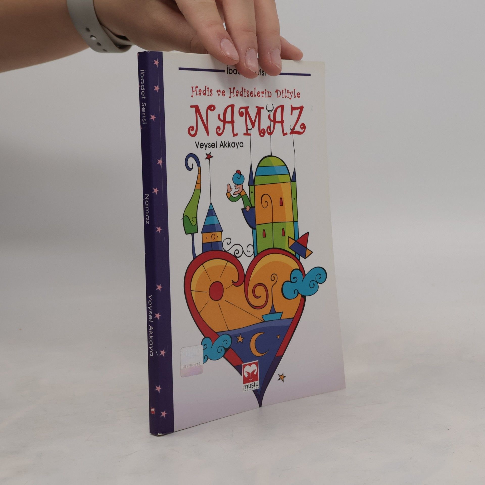 Ibadet Serisi Namaz. Veysel Akkaya