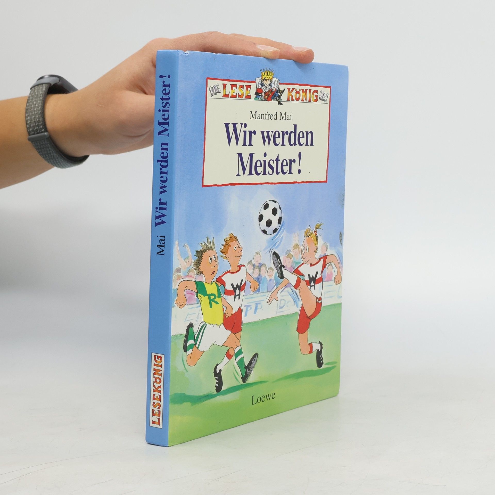 Manfred Mai Wir werden Meister!