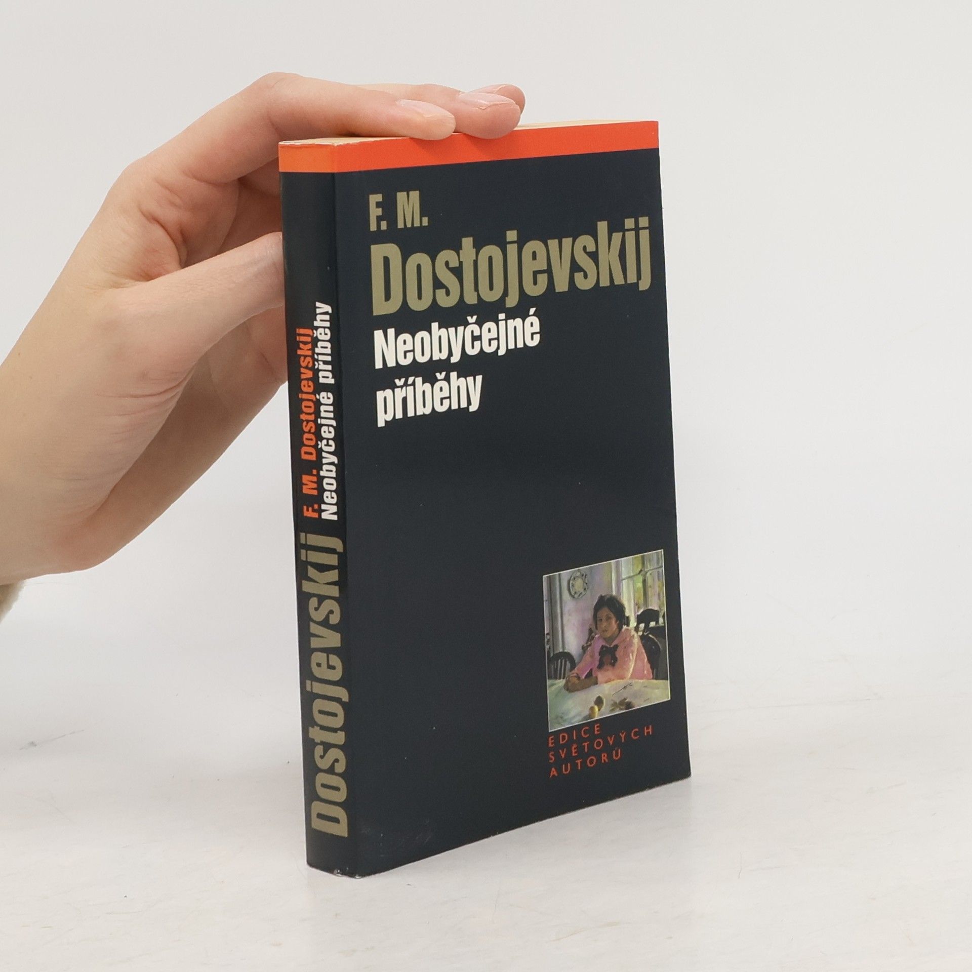 Fiodor Michajlovič Dostojevskij Neobyčejné příběhy