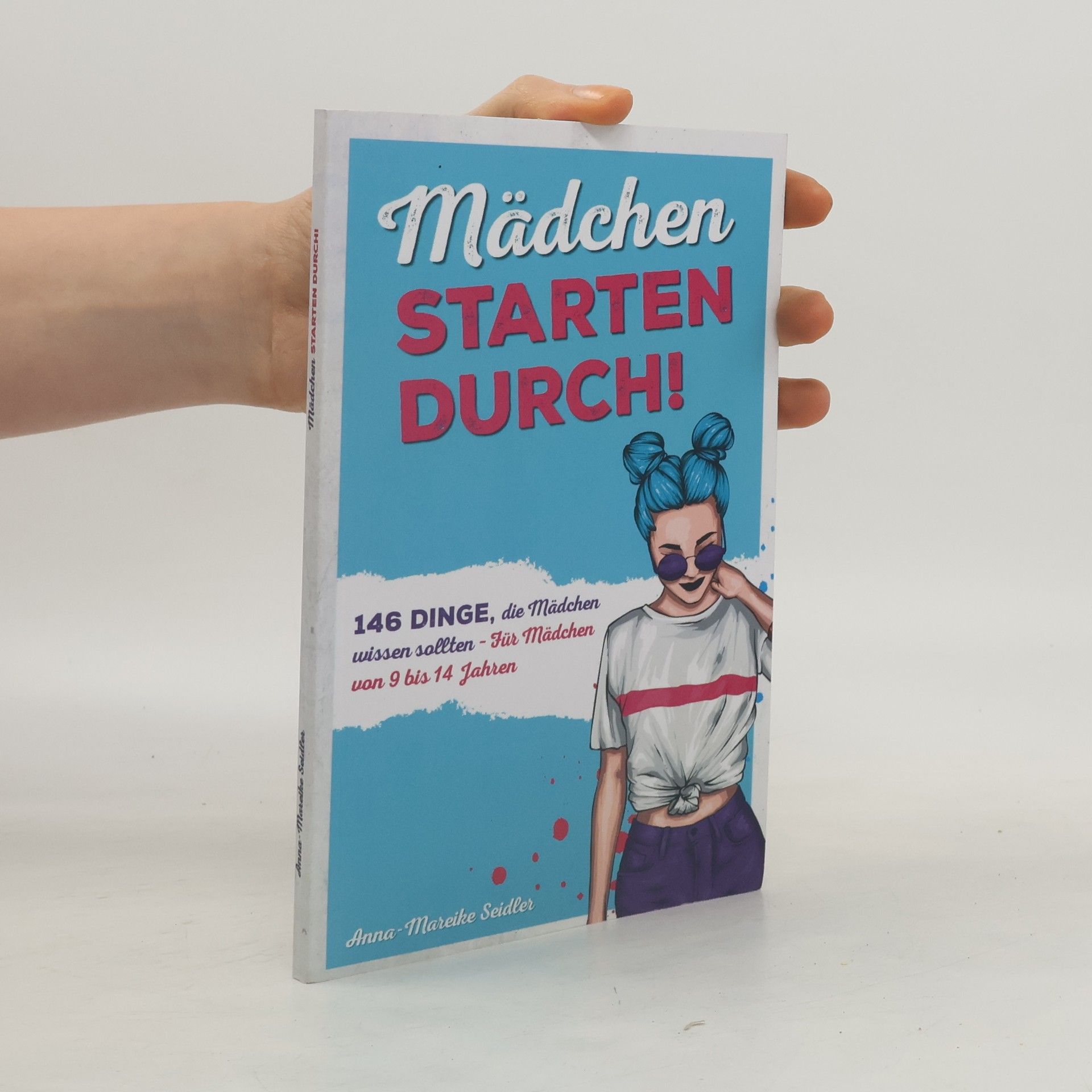 Anna-Mareike Seidler Mädchen starten durch!