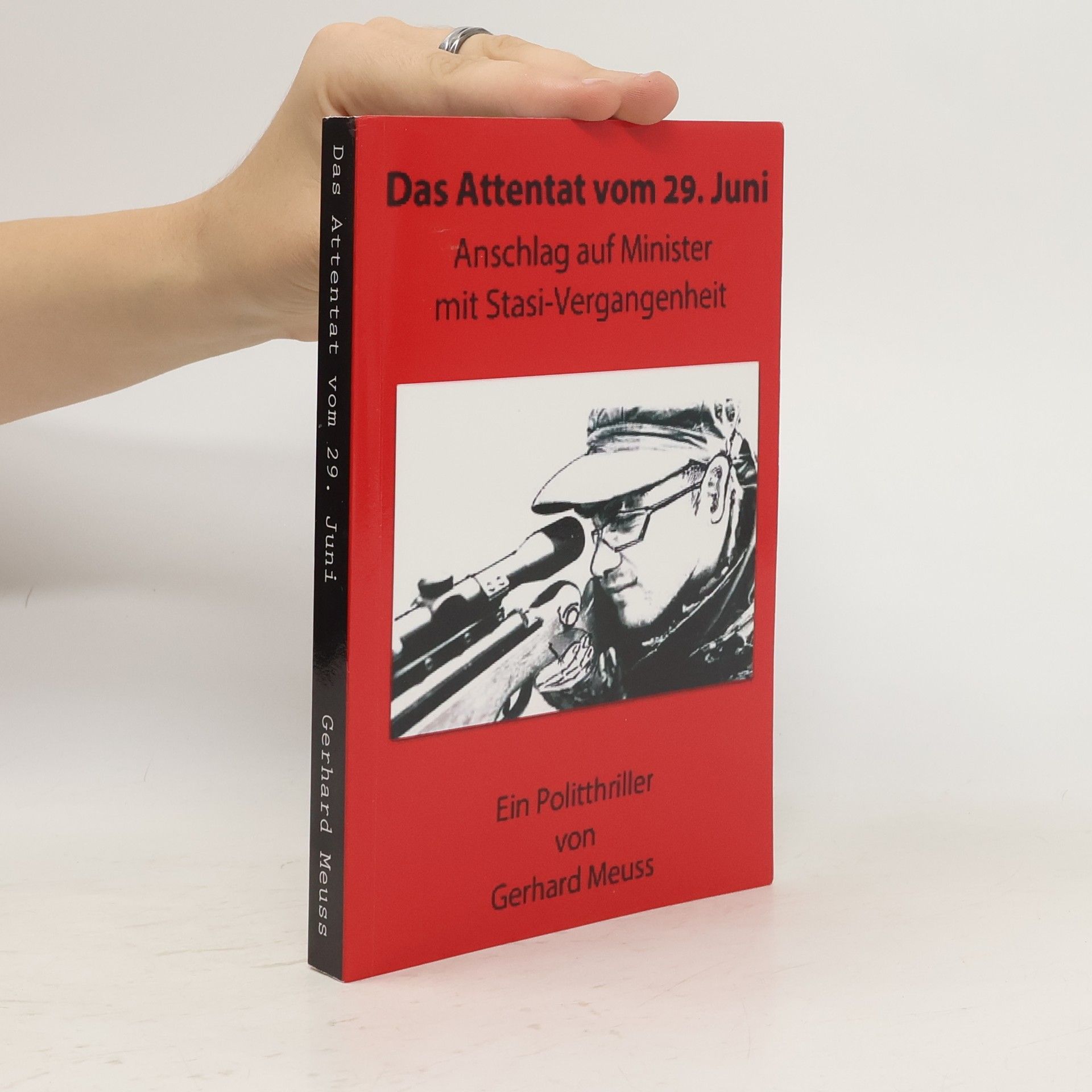 Gerhard Meuss Das Attentat Vom 29. Juni