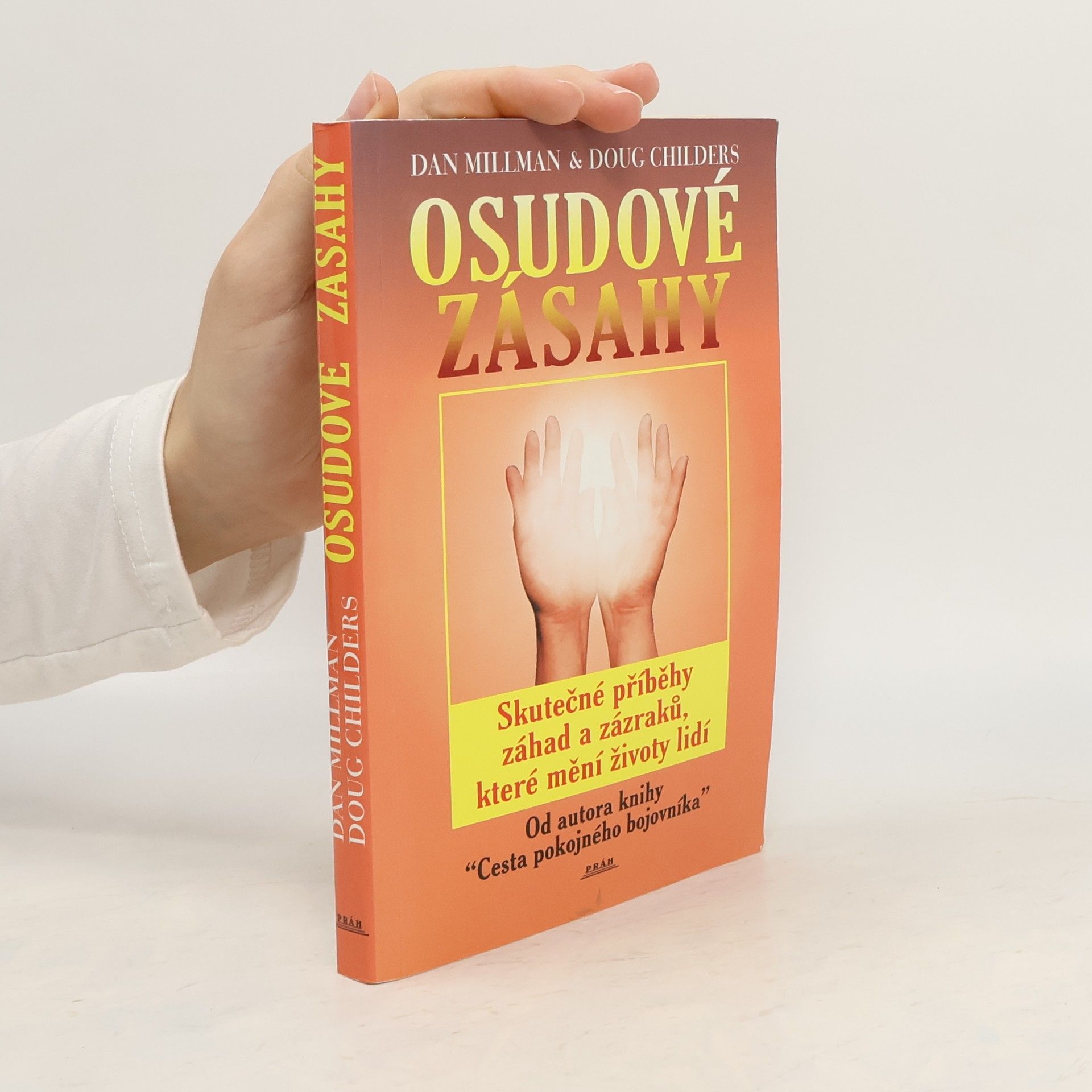 Osudové zásahy, Skutečné příběhy plné záhad a zázraků, které pozměnily lidské osudy
