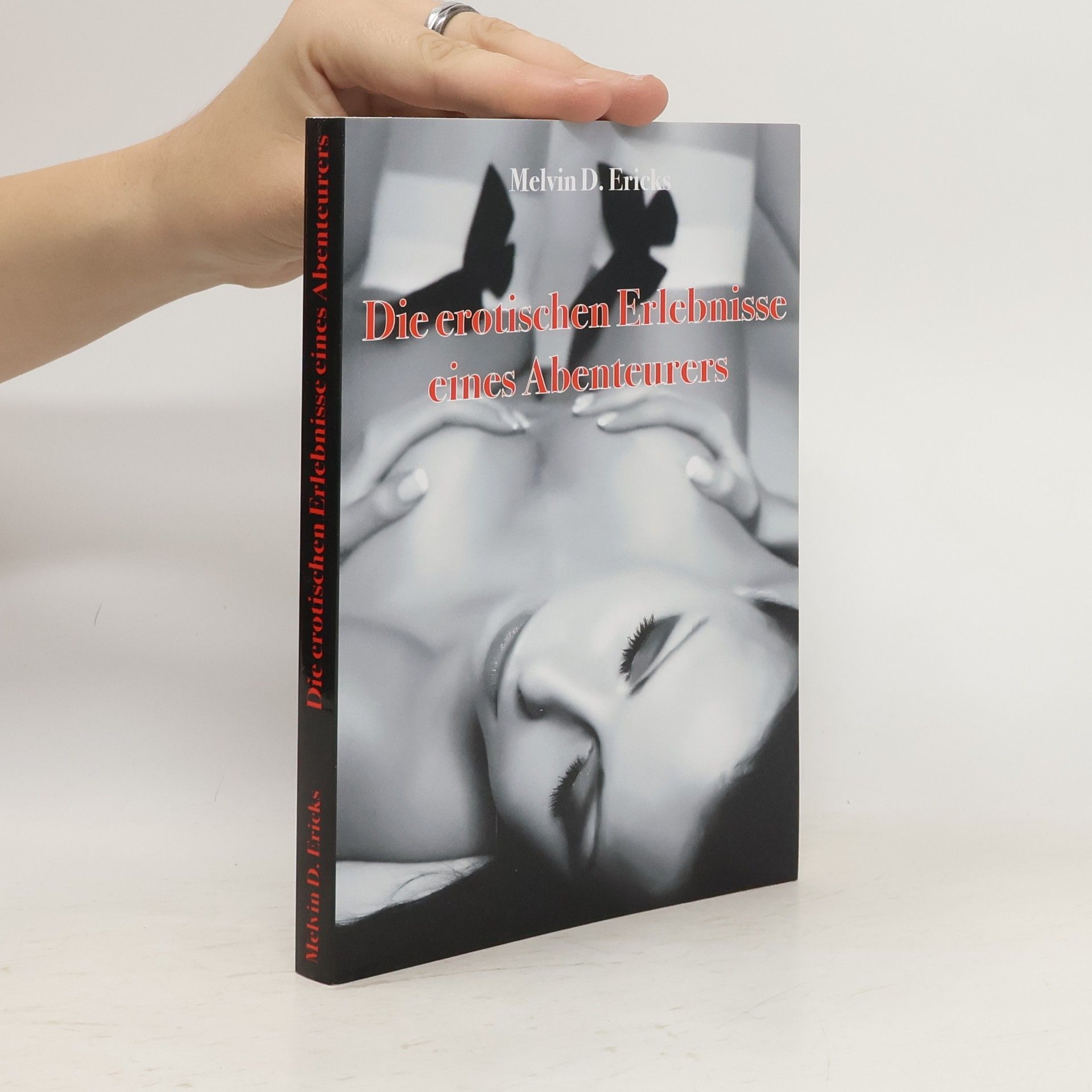 Melvin D. Ericks Die erotischen Erlebnisse eines Abenteurers