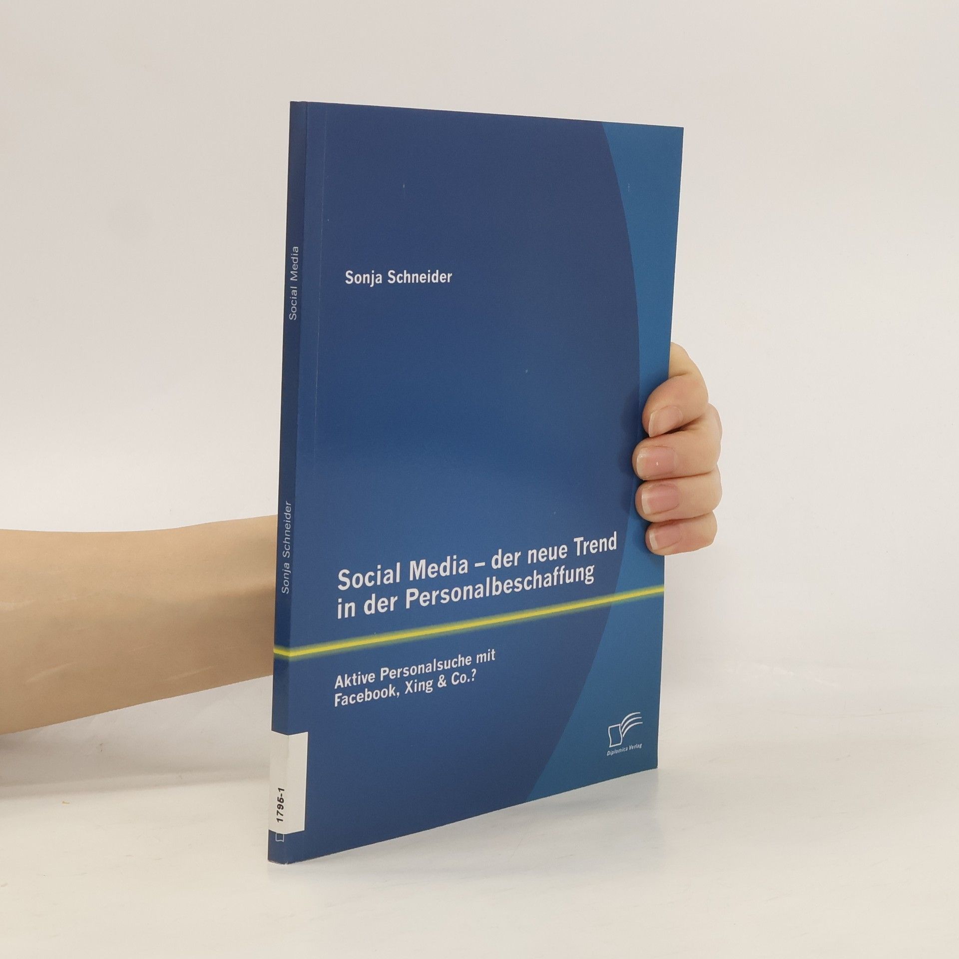 Social Media - der neue Trend in der Personalbeschaffung: Aktive Personalsuche mit Facebook, Xing & Co.?