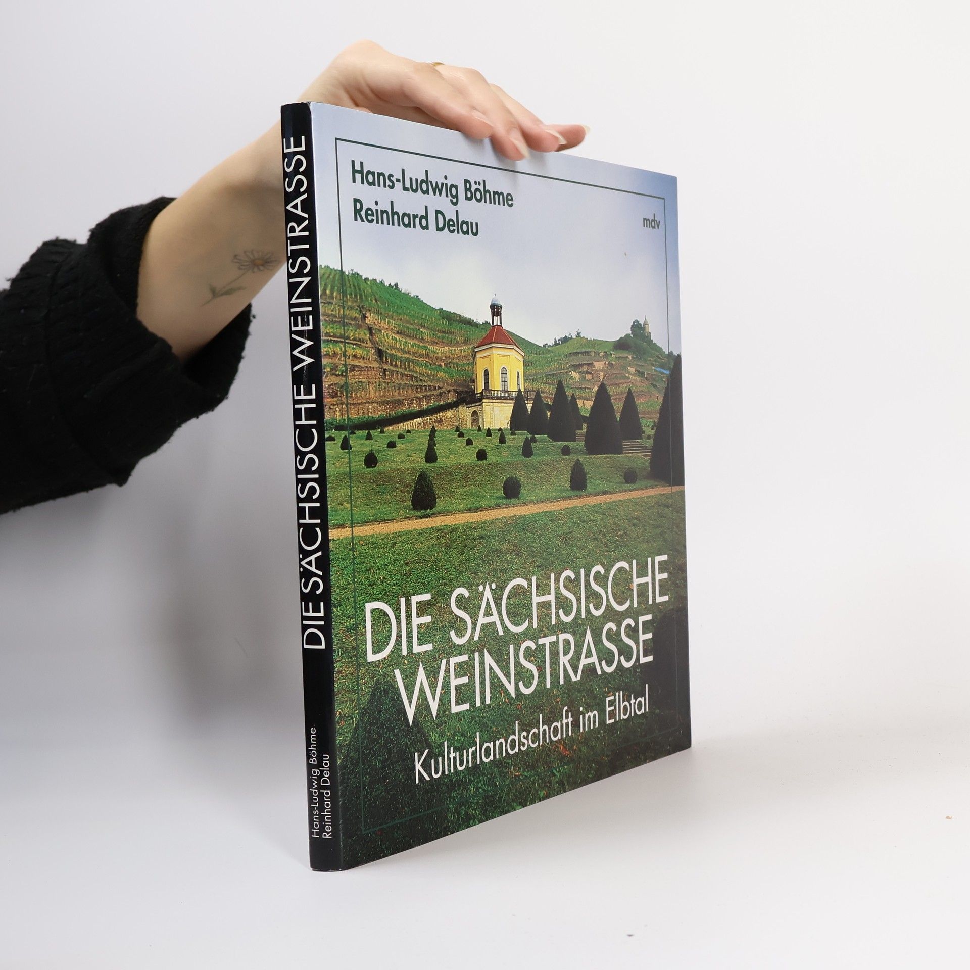 Hans Ludwig Böhme Die sächsische Weinstrasse