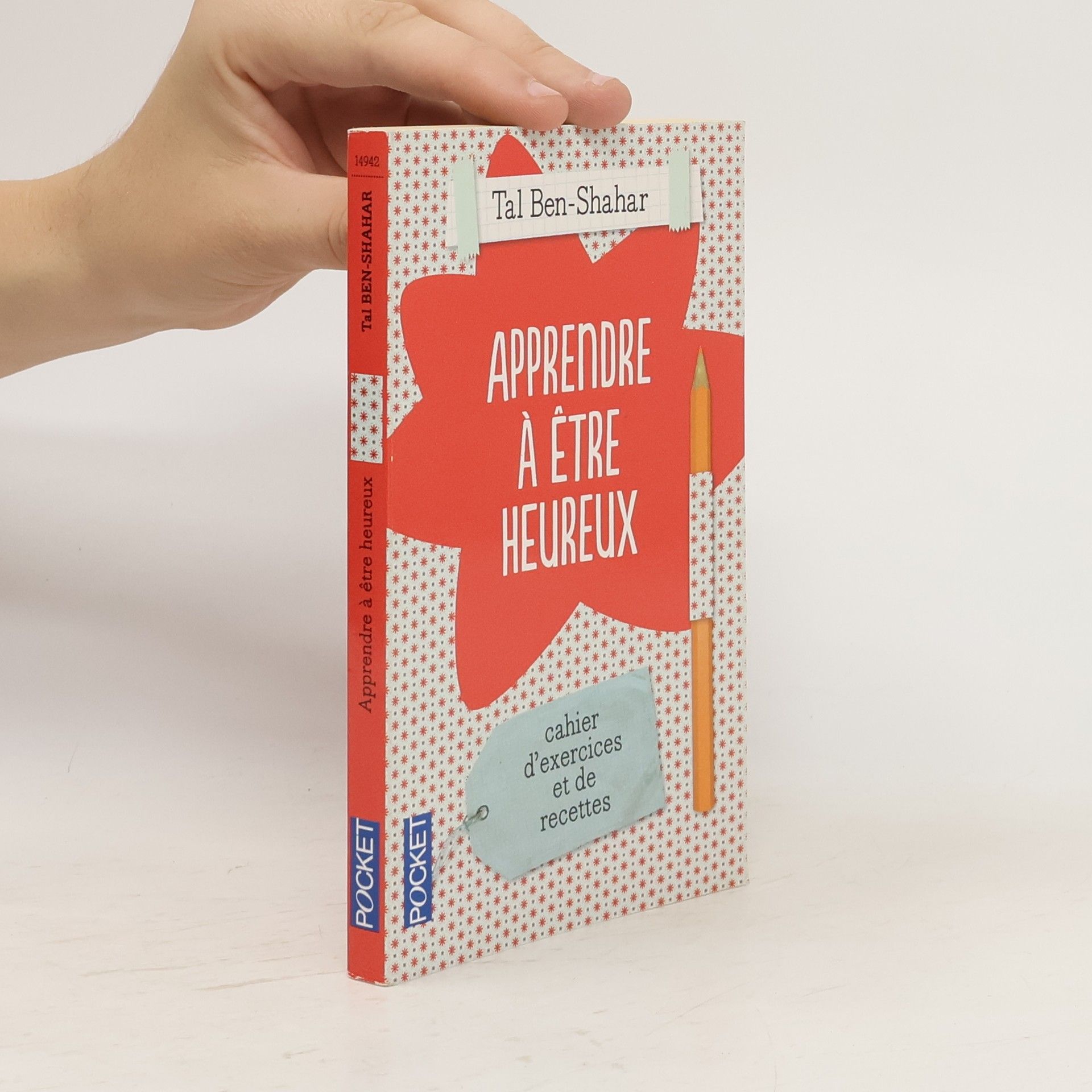 Tal Ben Shahar Apprendre à être heureux