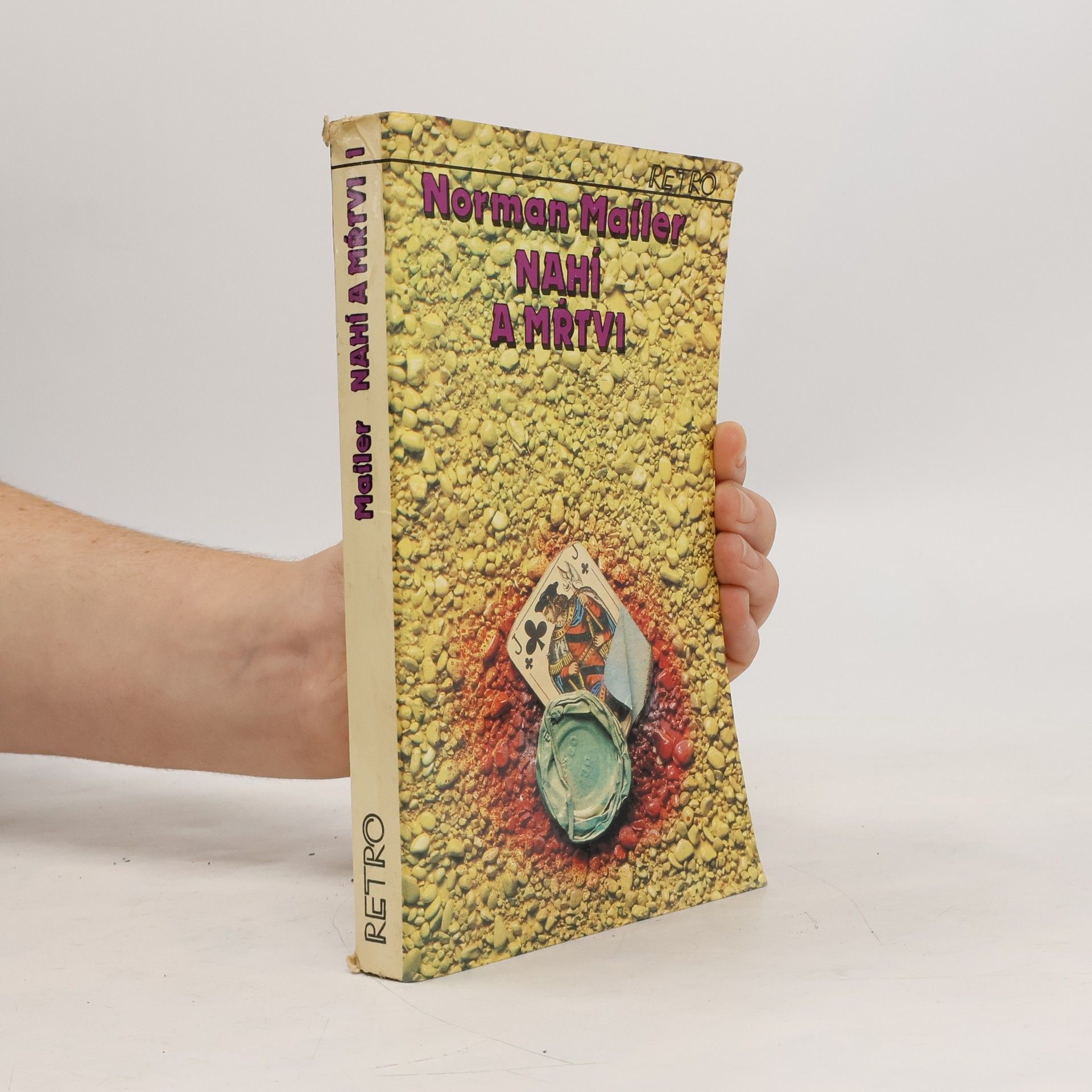 Norman Mailer Nahí a mrtví I.