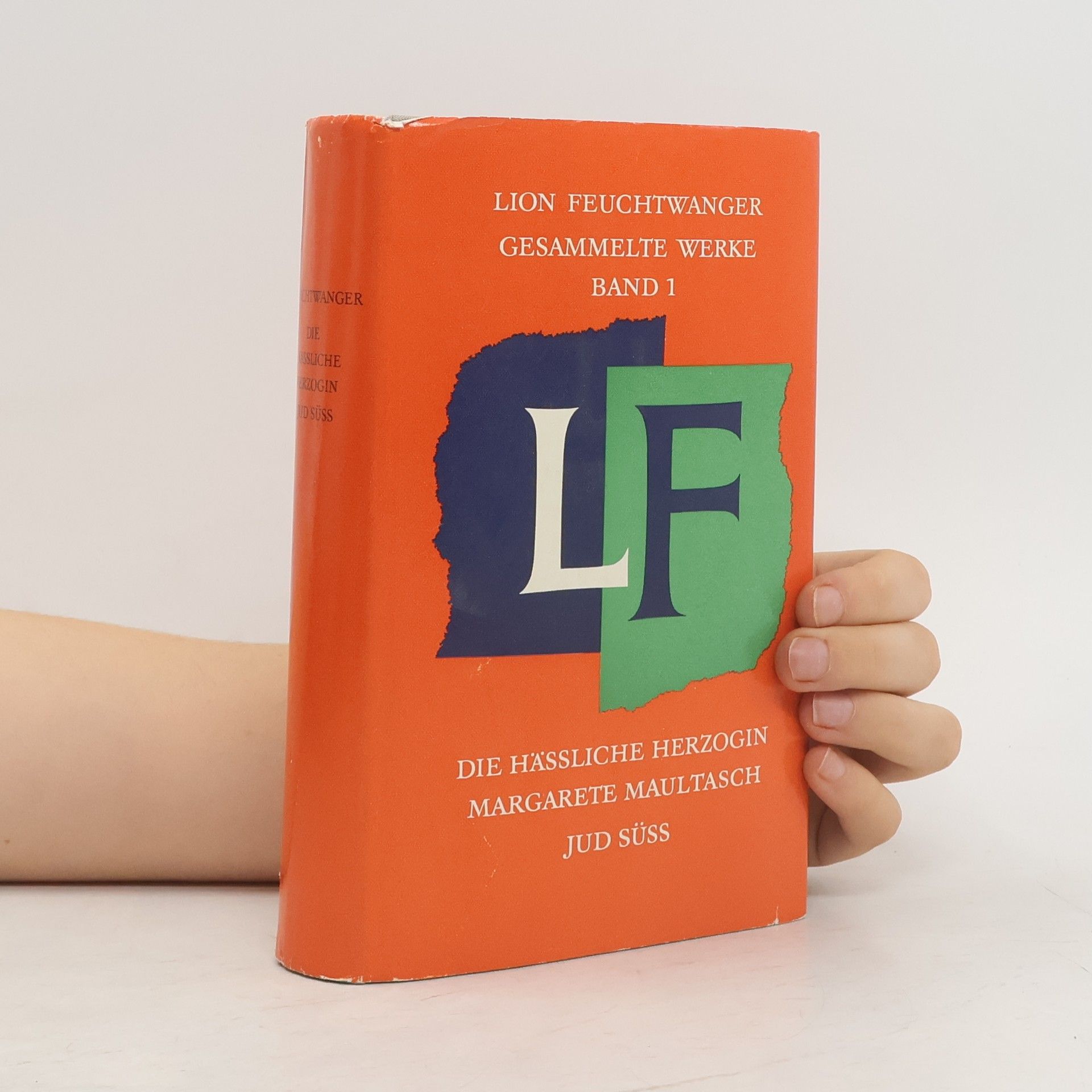 Lion Feuchtwanger Die hässliche Herzogin Margarete Maultasch ; Jud Süss