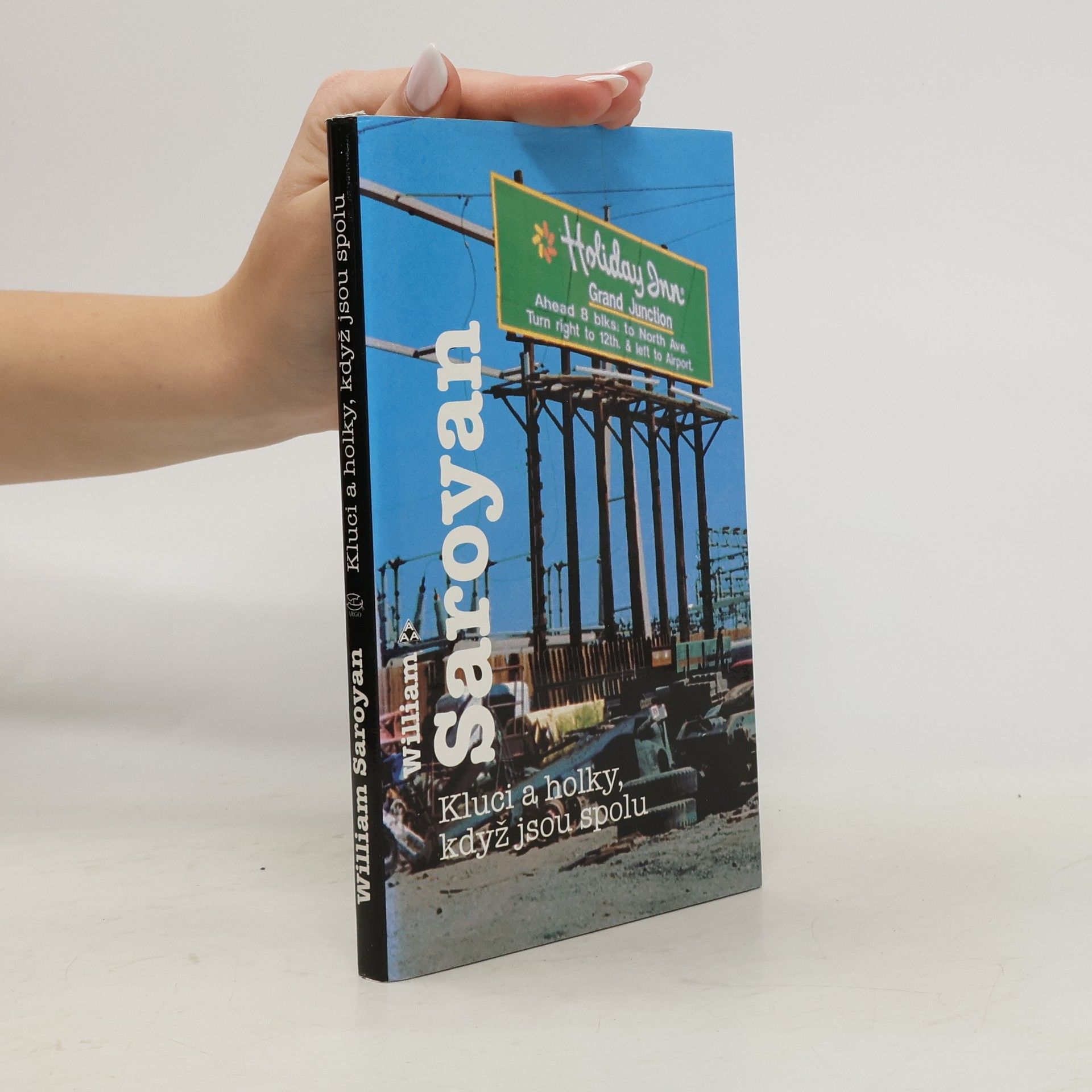 William Saroyan Kluci a holky, když jsou spolu