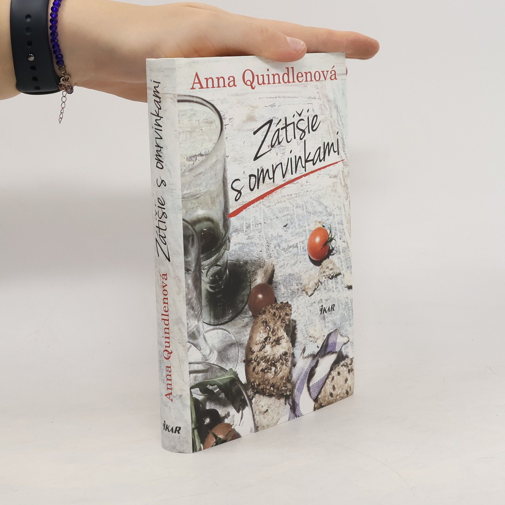 Anna Quindlen Zátišie s omrvinkami