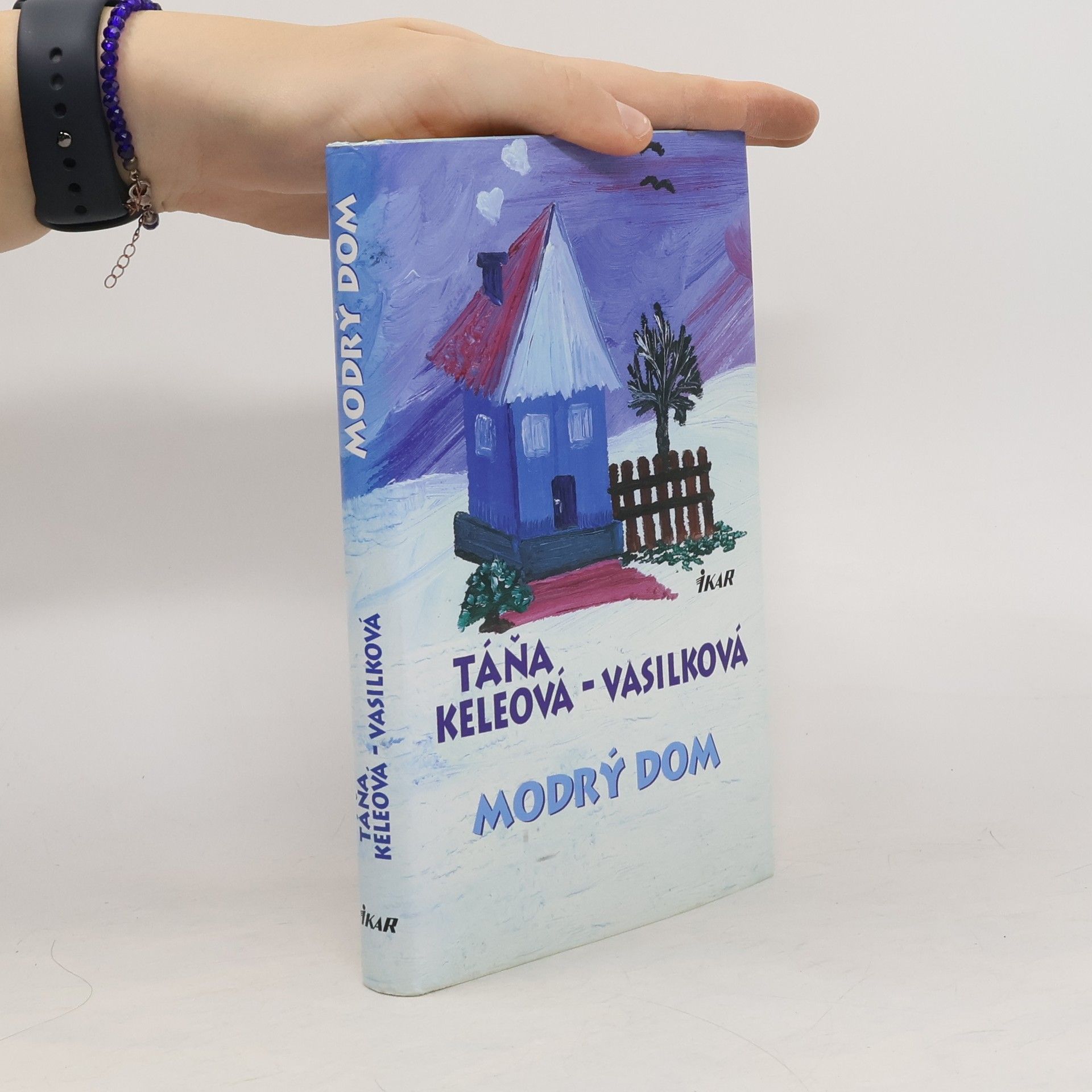 Táňa Keleová-Vasilková Modrý dom