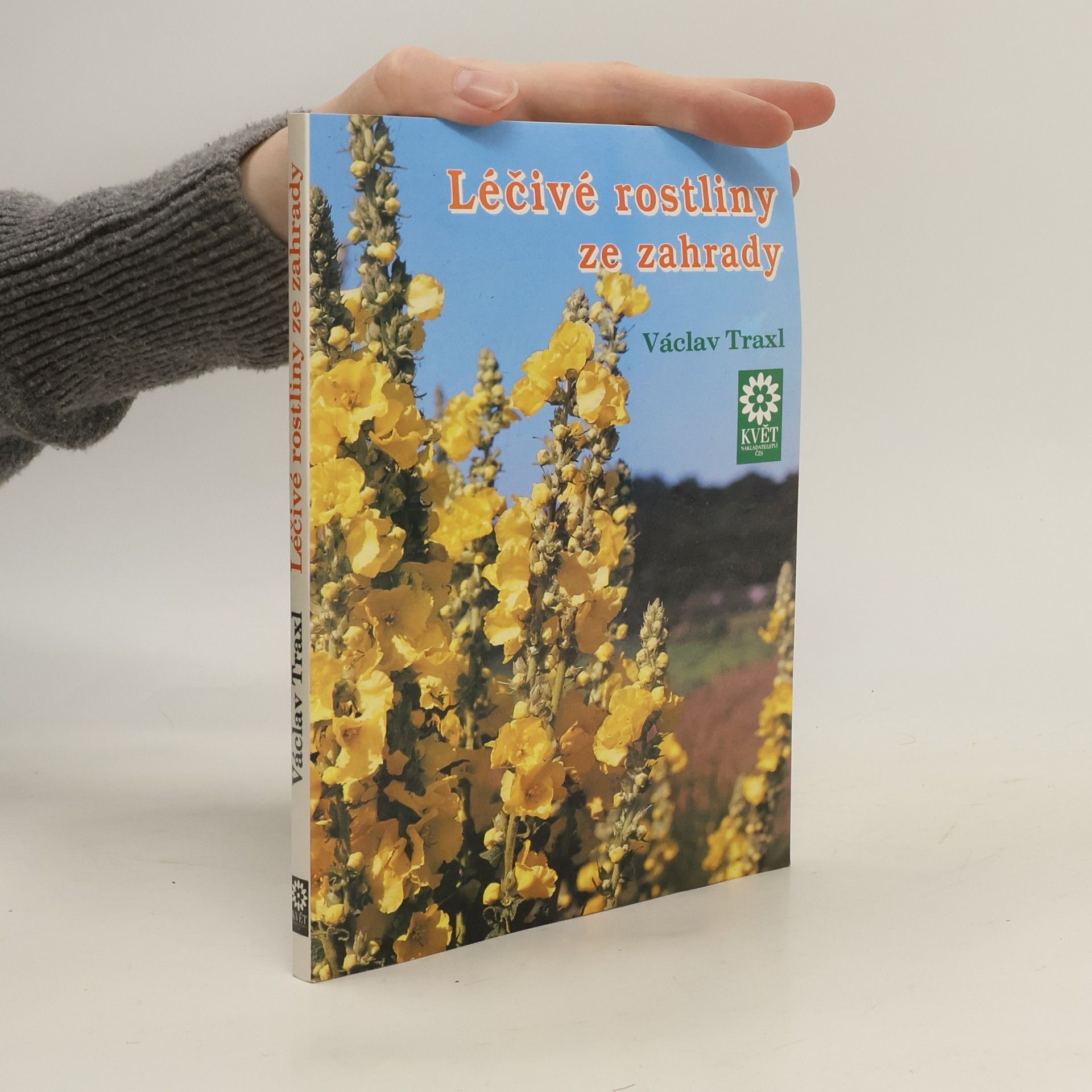 Traxl Václav Léčivé rostliny ze zahrady