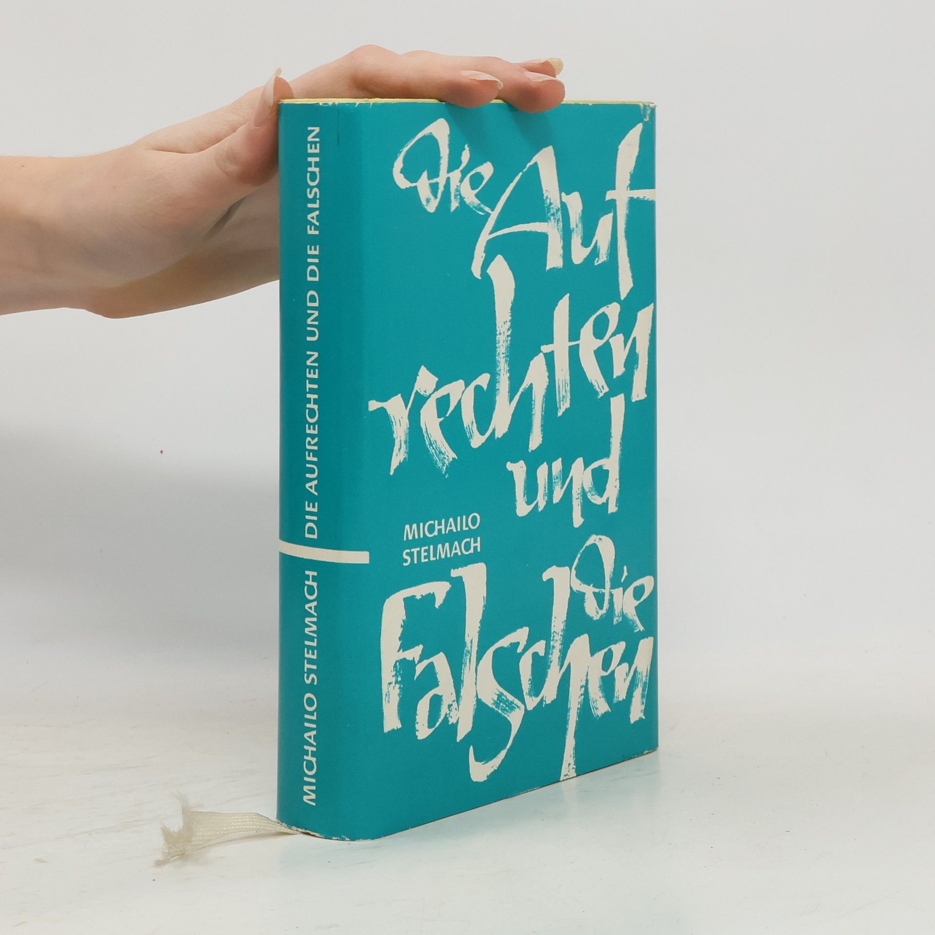 Die Aufrechten und die Falschen