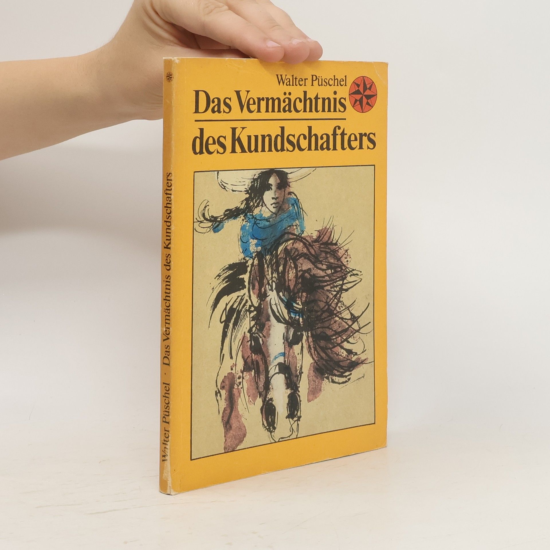 Walter Püschel Das Vermächtnis des Kundschafters