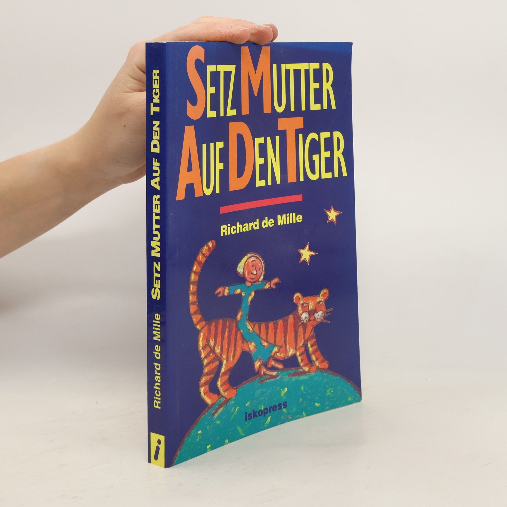 Setz Mutter auf den Tiger