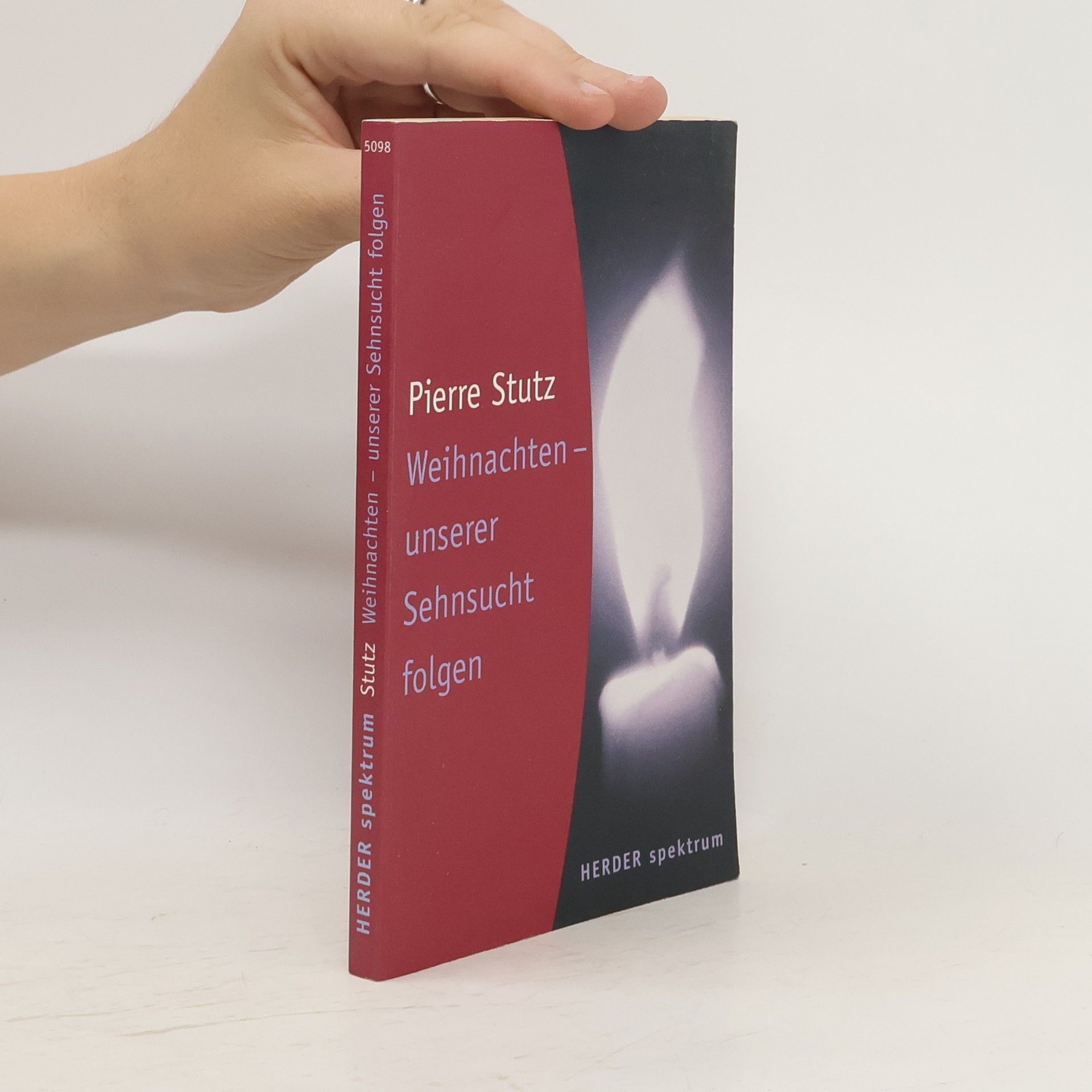 Pierre Stutz Weihnachten - unserer Sehnsucht folgen