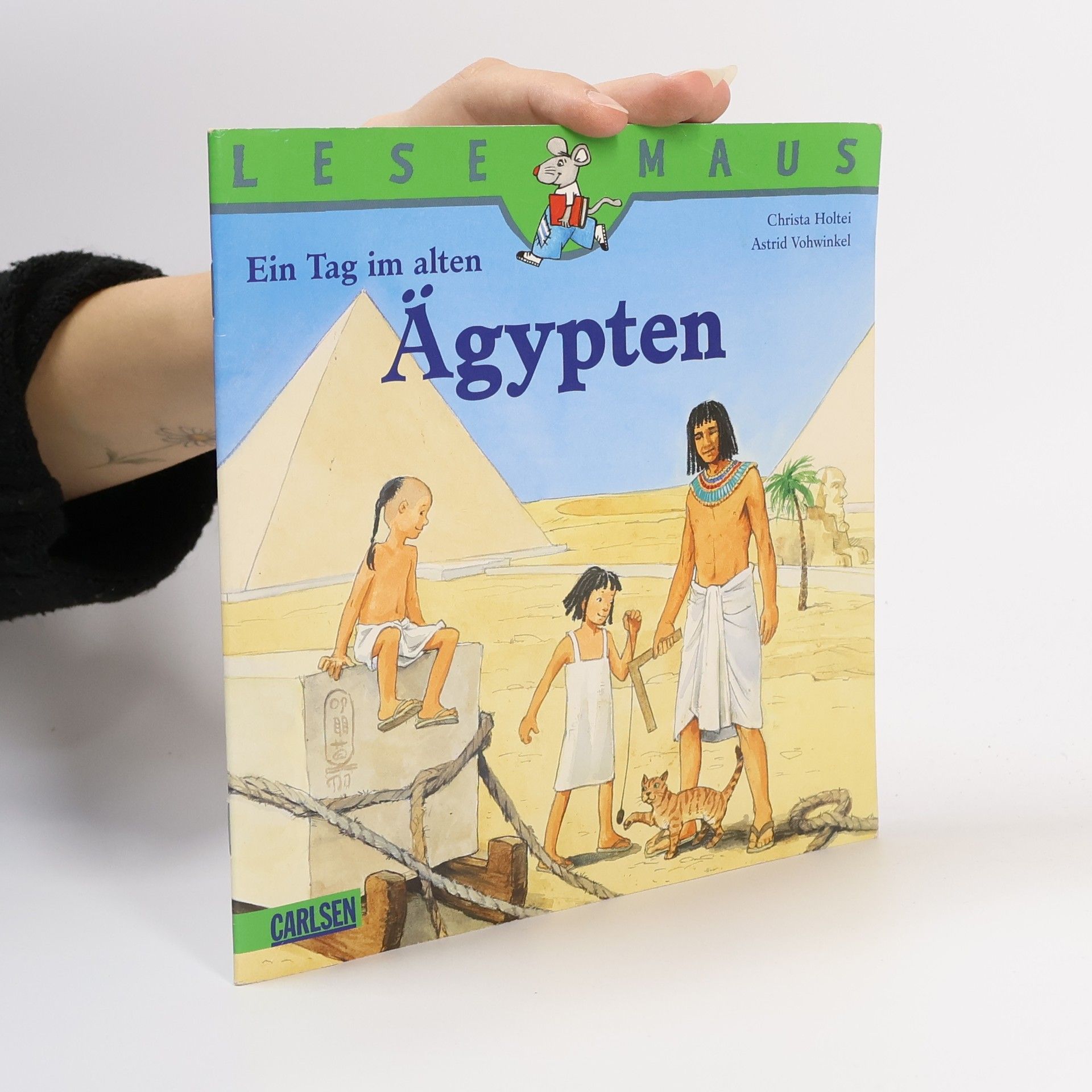 Christa Holtei Ein Tag im alten Ägypten