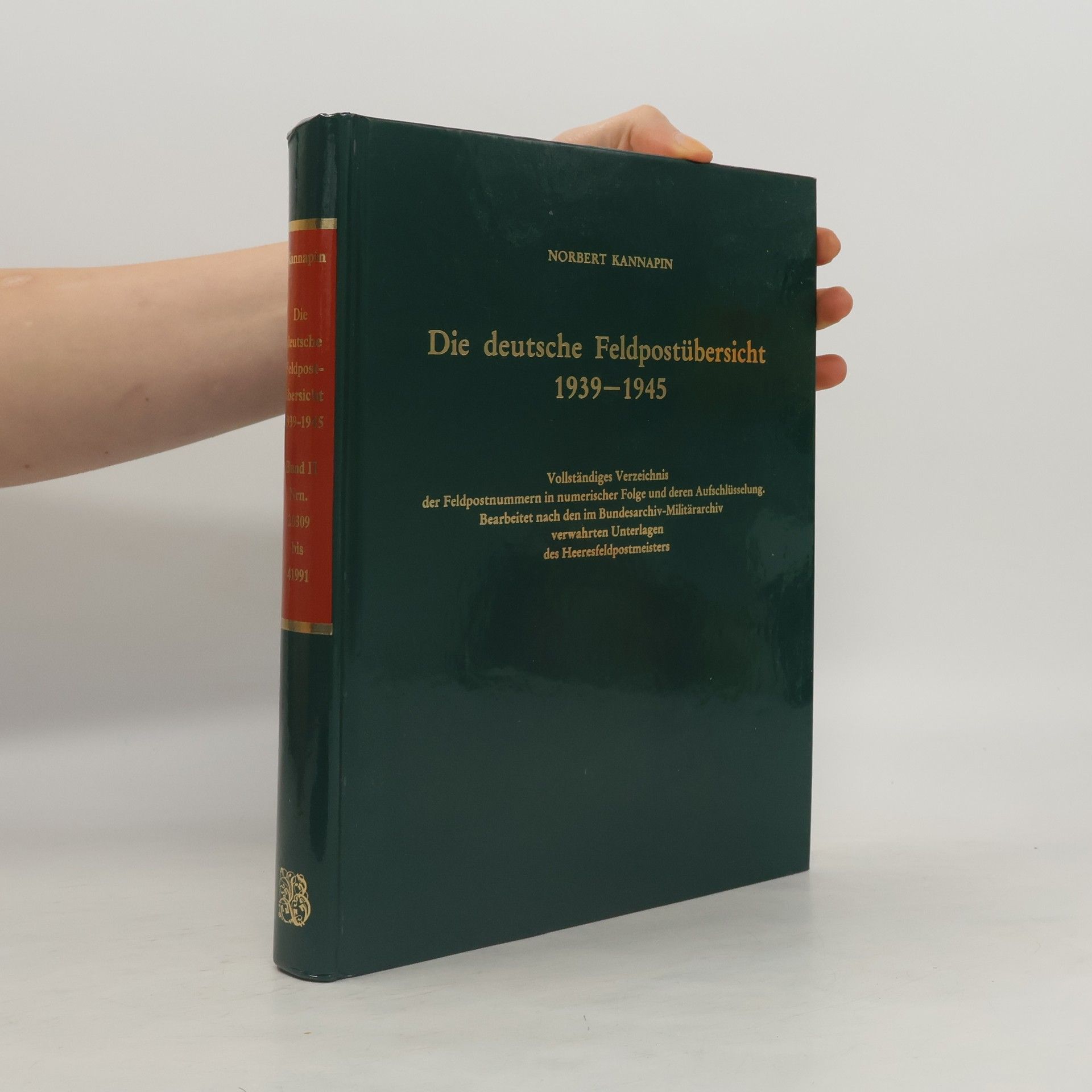 Norbert Kannapin Die deutsche Feldpostübersicht 1939-1945