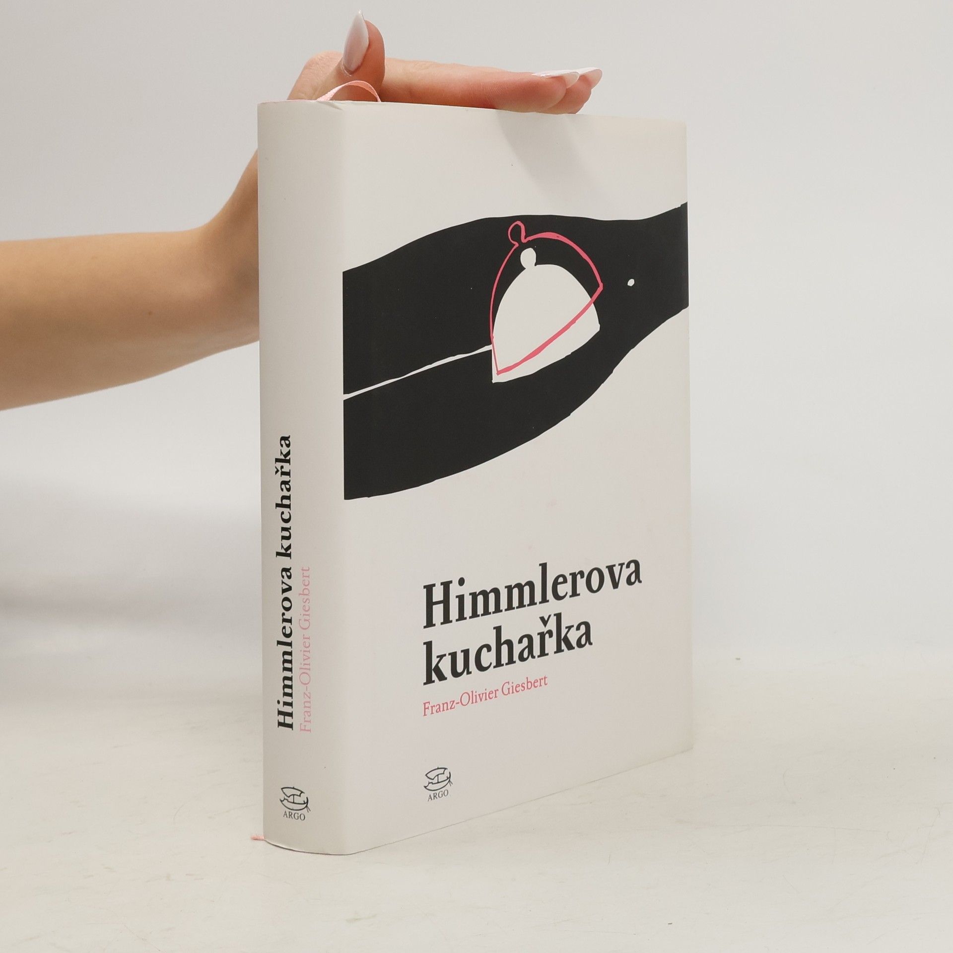 Franz Olivier Giesbert Himmlerova kuchařka