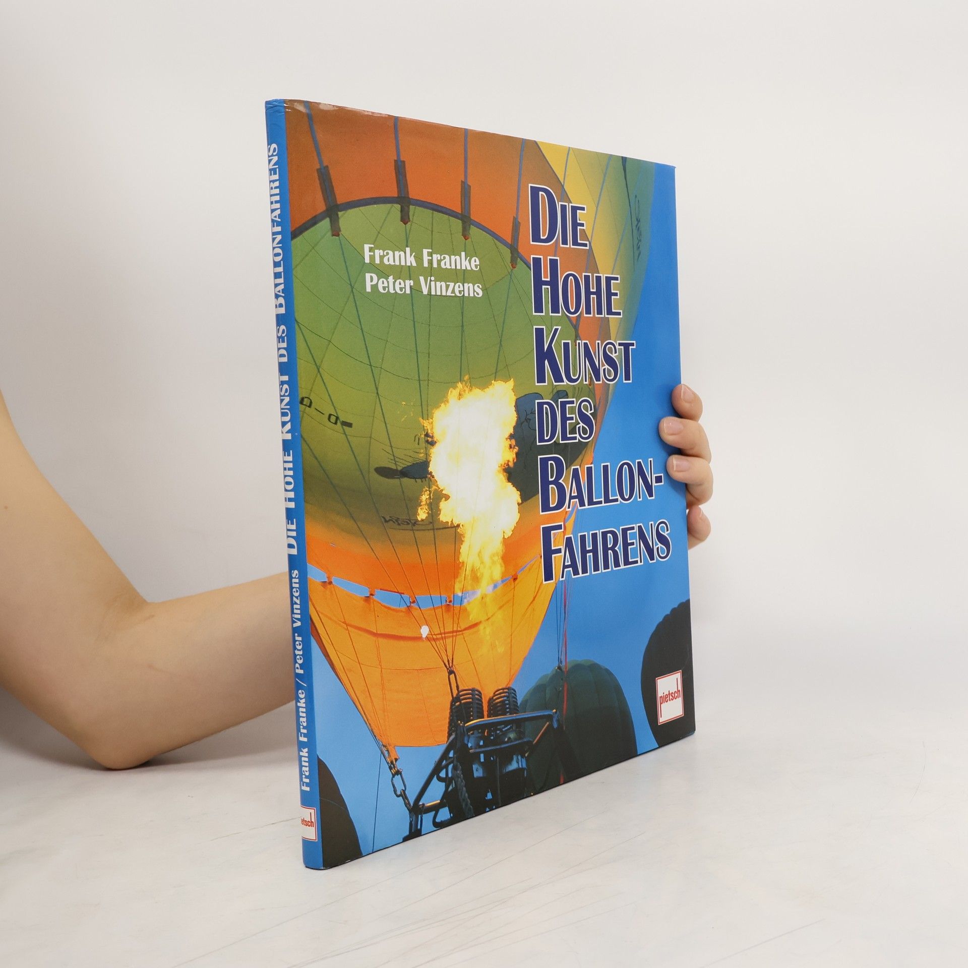 Frank Franke Die hohe Kunst des Ballonfahrens