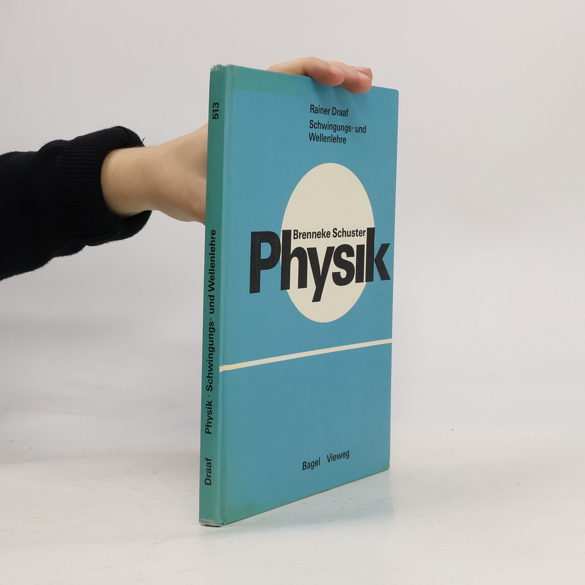 Autorenkollektiv Physik. Schwingungs- und Wellenlehre