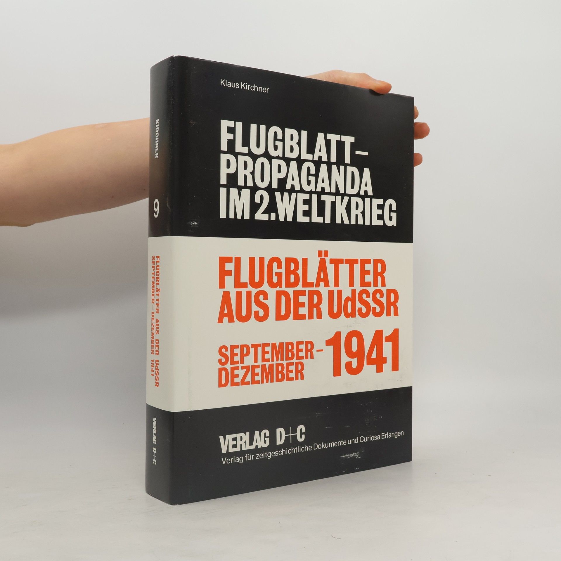 Klaus Kirchner Flugblätter aus der UdSSR September - Dezember 1941