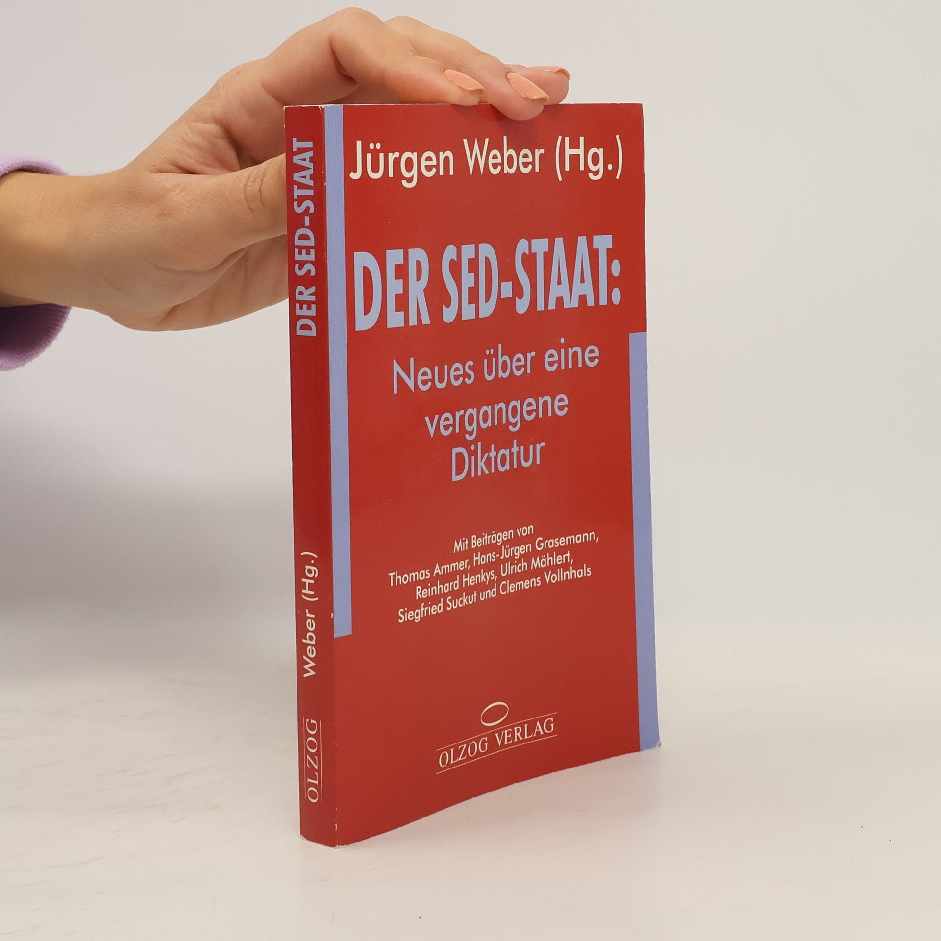 Der SED-Staat: Neues über eine vergangene Diktatur