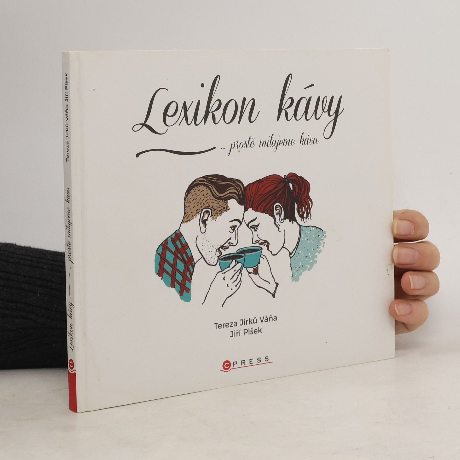 Veronika Tázlerová Lexikon kávy : ...prostě milujeme kávu