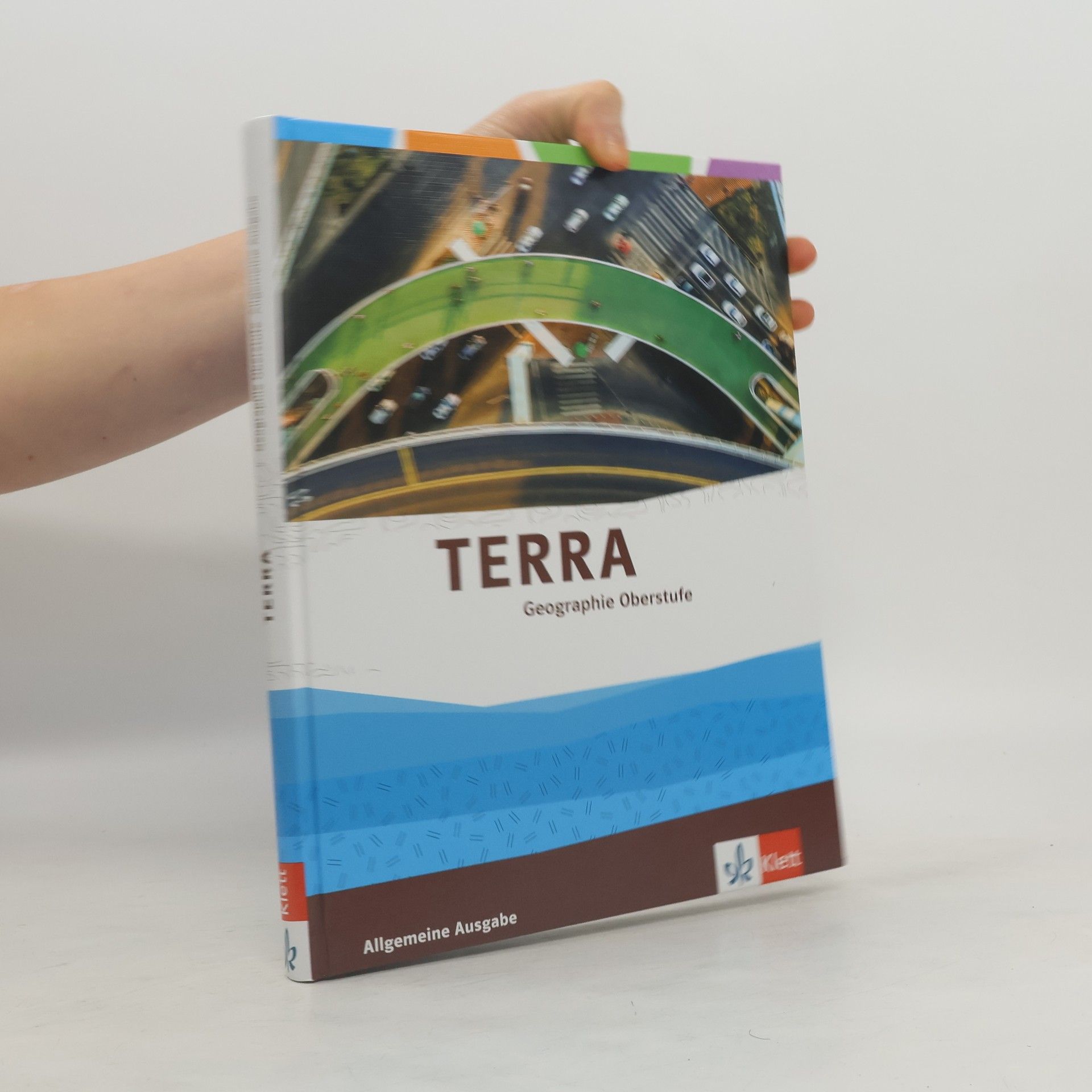 Klett Ernst /Schulbuch TERRA Erdkunde Oberstufe. Schülerbuch Klasse 10-13