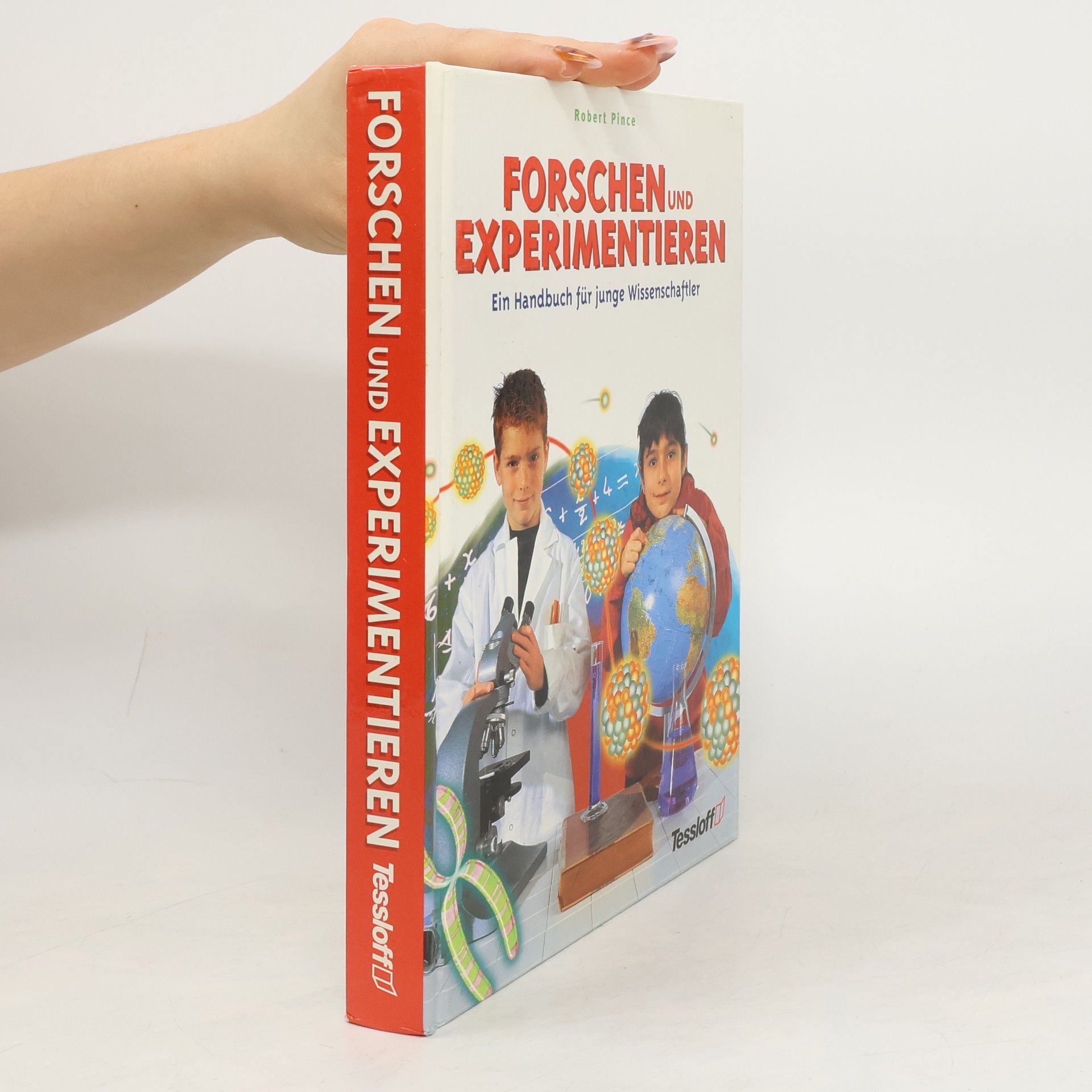 Robert Pince Forschen und Experimentieren