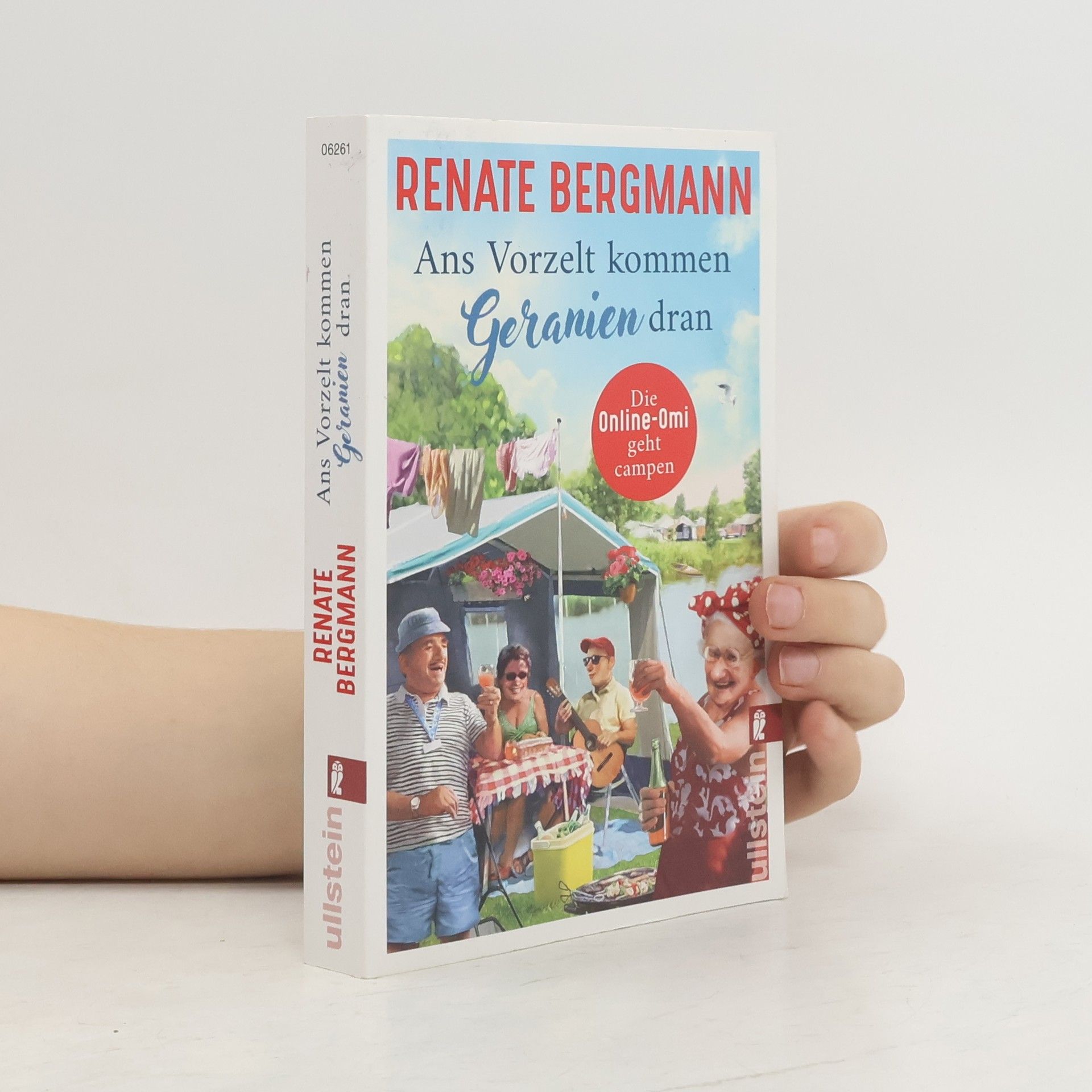 Renate Bergmann Ans Vorzelt kommen Geranien dran