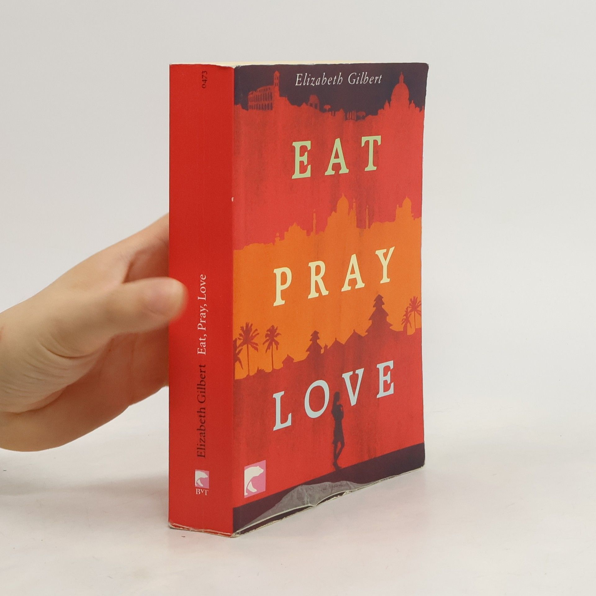 Elizabeth Gilbert Eat, Pray, Love