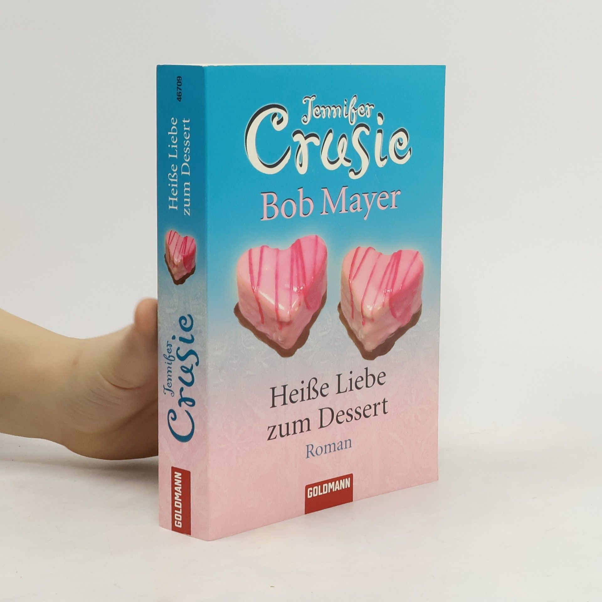 Jennifer Crusie Heiße Liebe zum Dessert